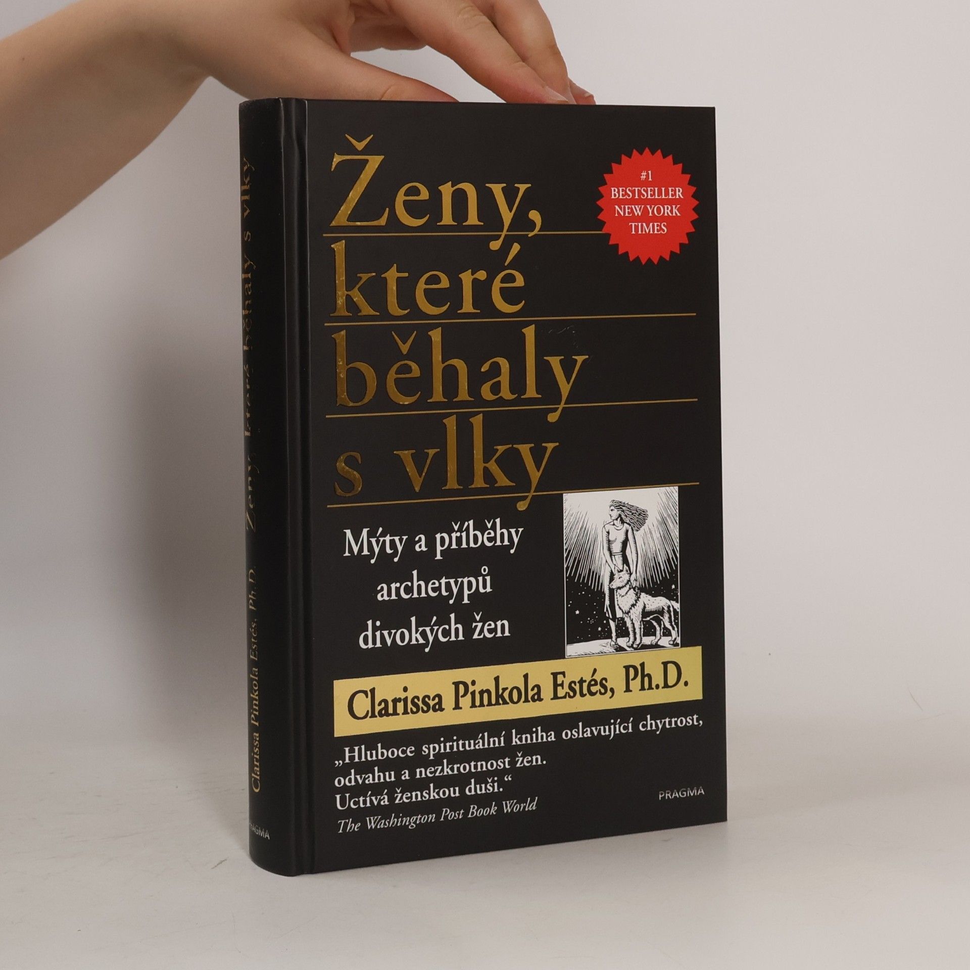 Clarissa Pinkola Estés Ženy, které běhaly s vlky