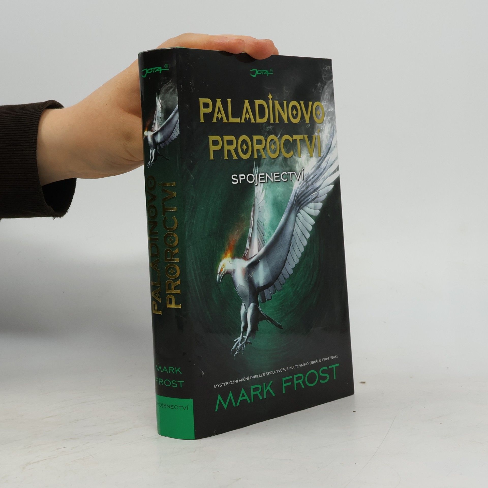 Mark Frost Paladinovo proroctví. Spojenectví