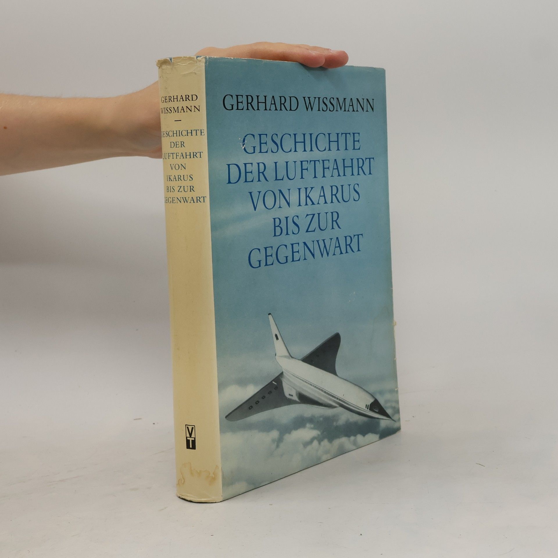 Gerhard Wissmann Geschichte der Luftfahrt von Ikarus bis zur Gegenwar