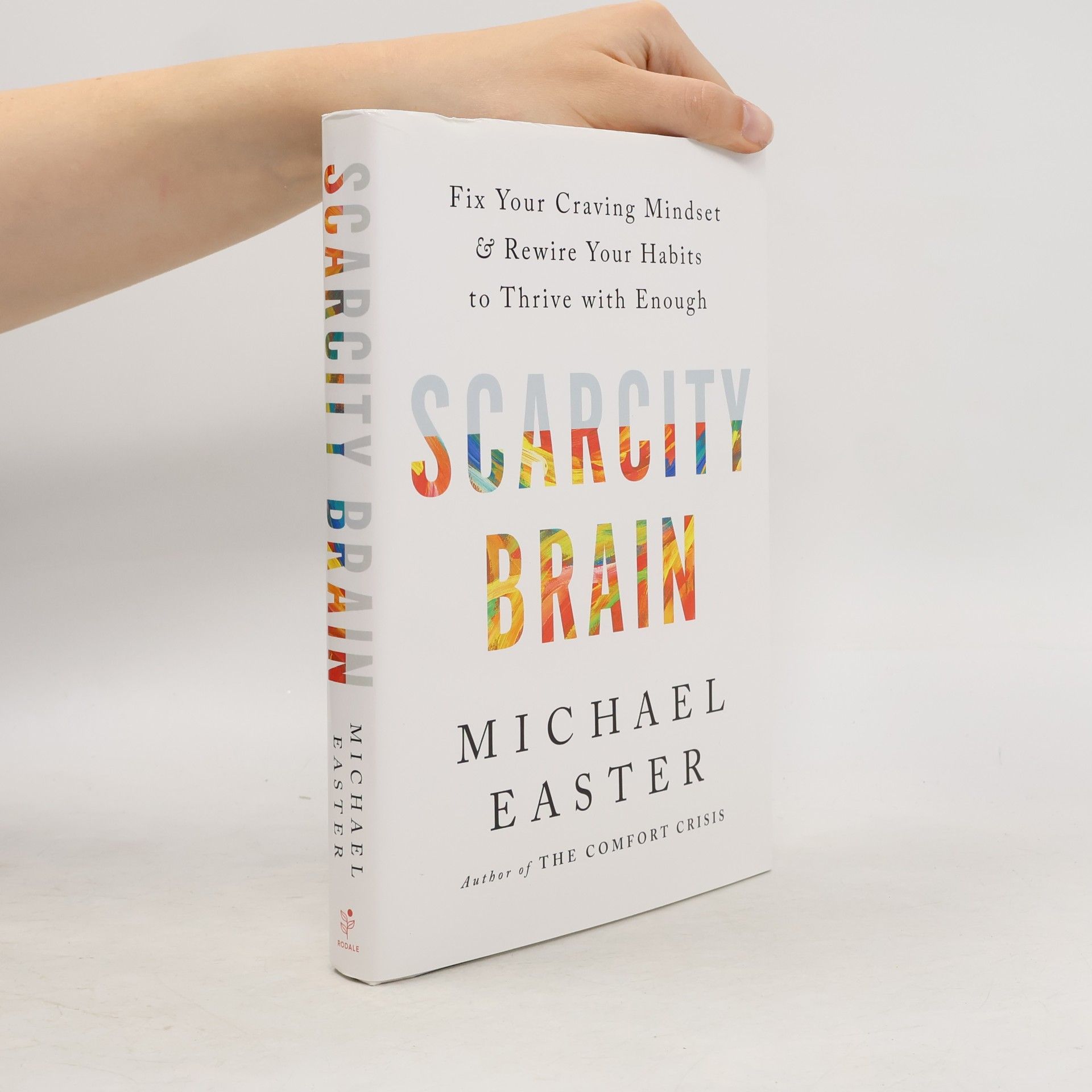 Michael Easter Scarcity Brain
