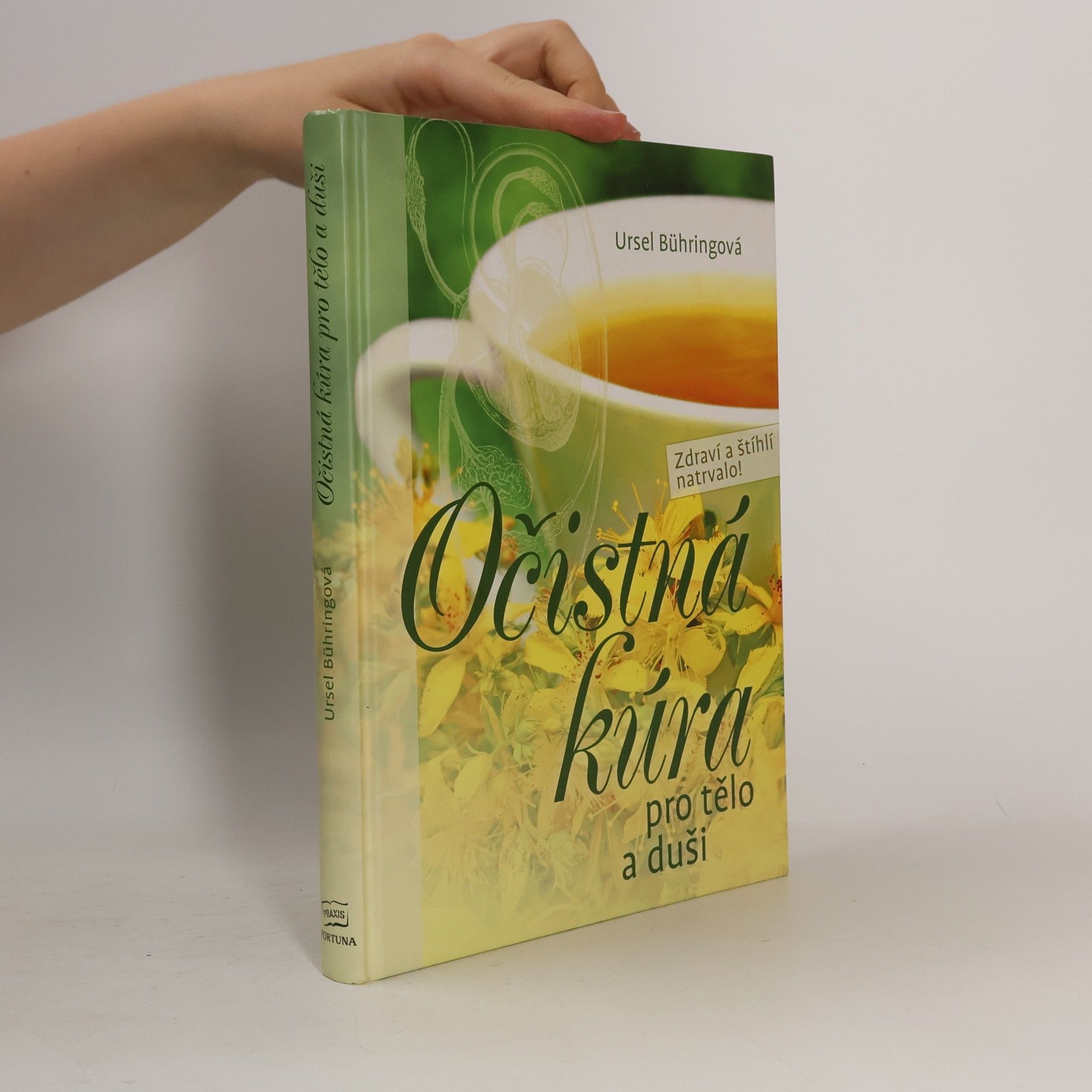 Ursel Bühring Očistná kúra pro tělo a duši. Zdraví a štíhlí natrvalo!