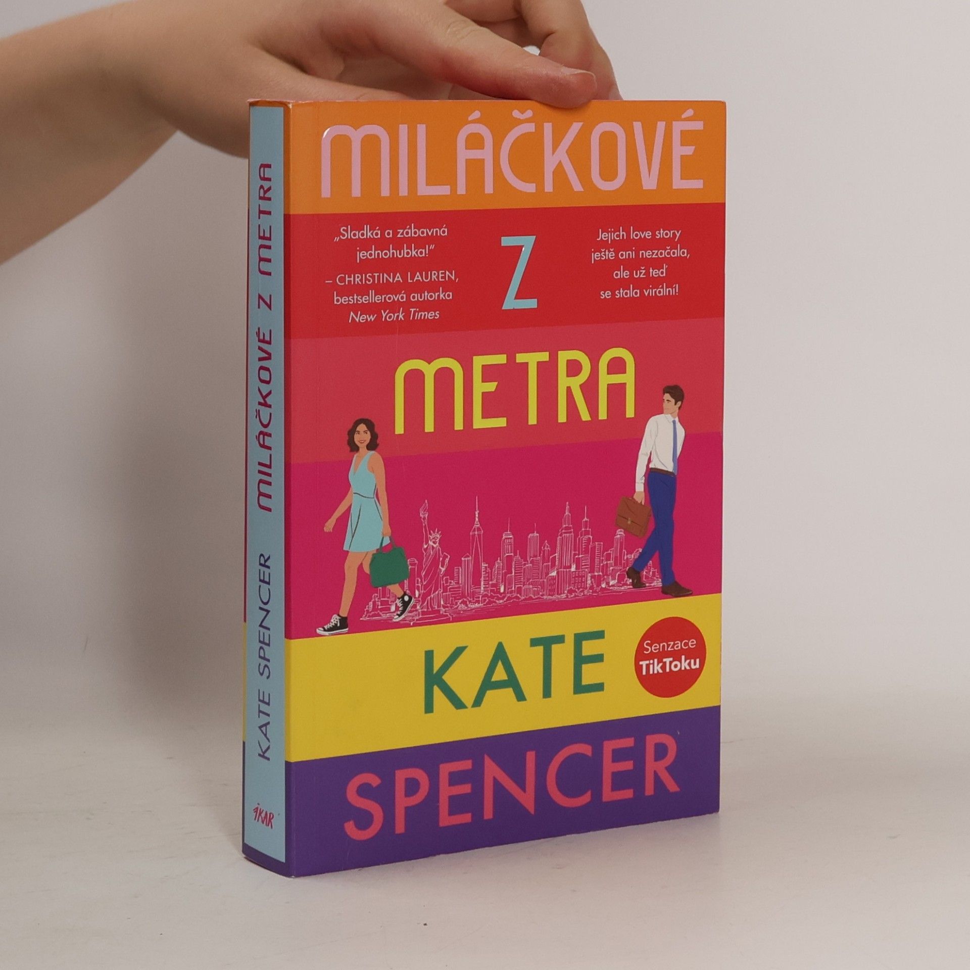 Kate Spencer Miláčkové z metra