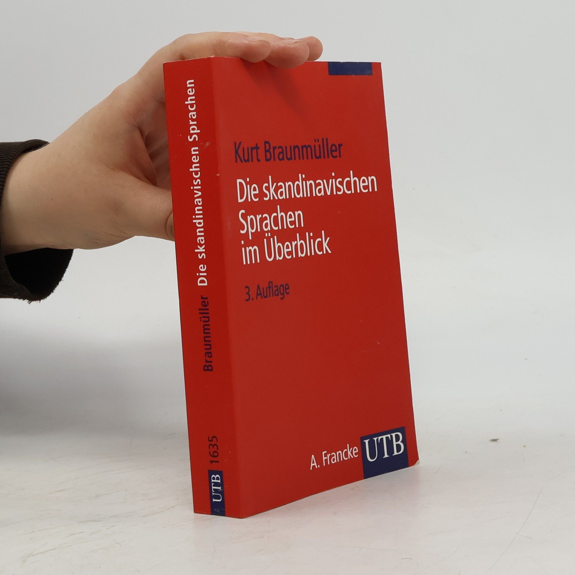 Kurt Braunmüller Die skandinavischen Sprachen im Überblick.