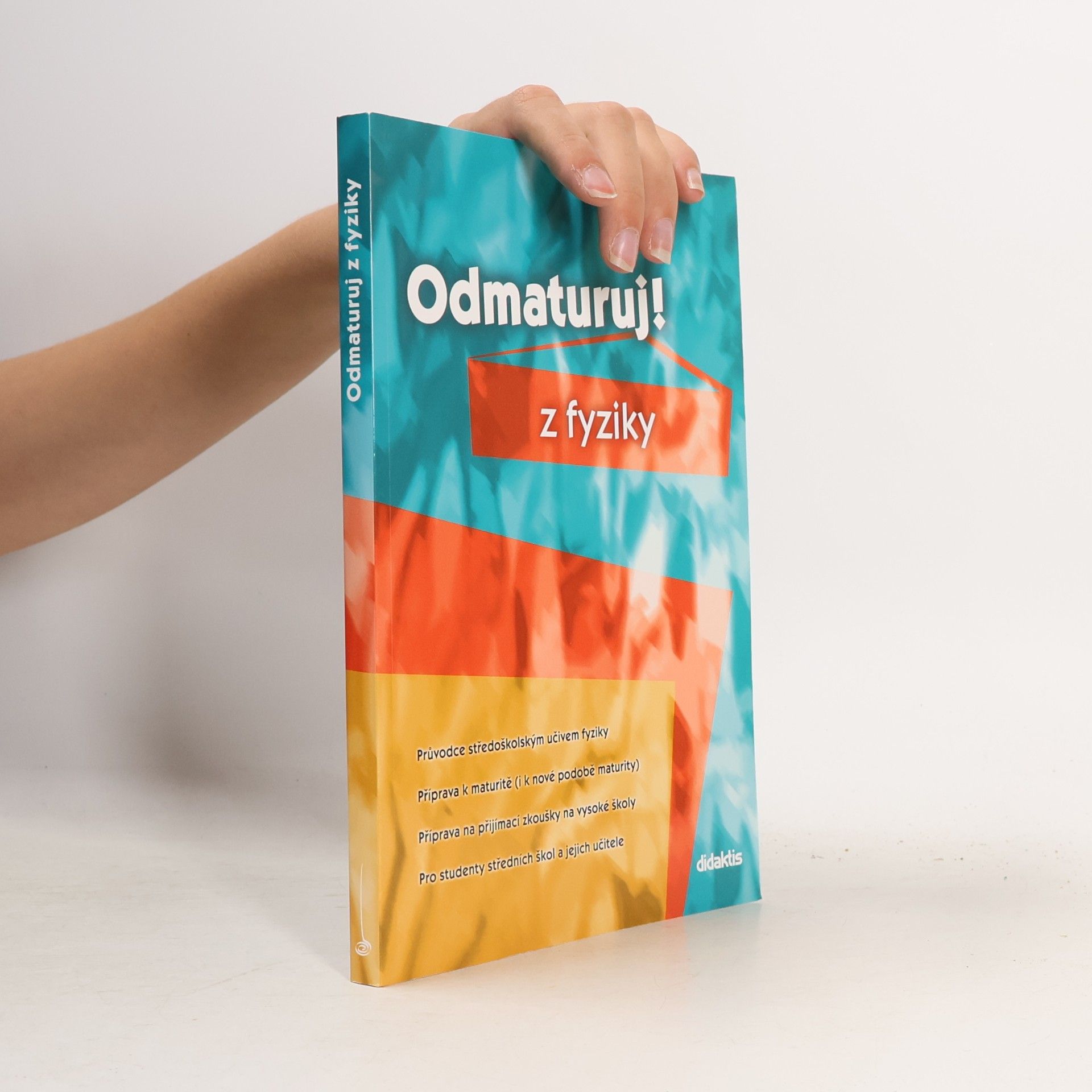 Collectif d'auteurs Odmaturuj! z fyziky