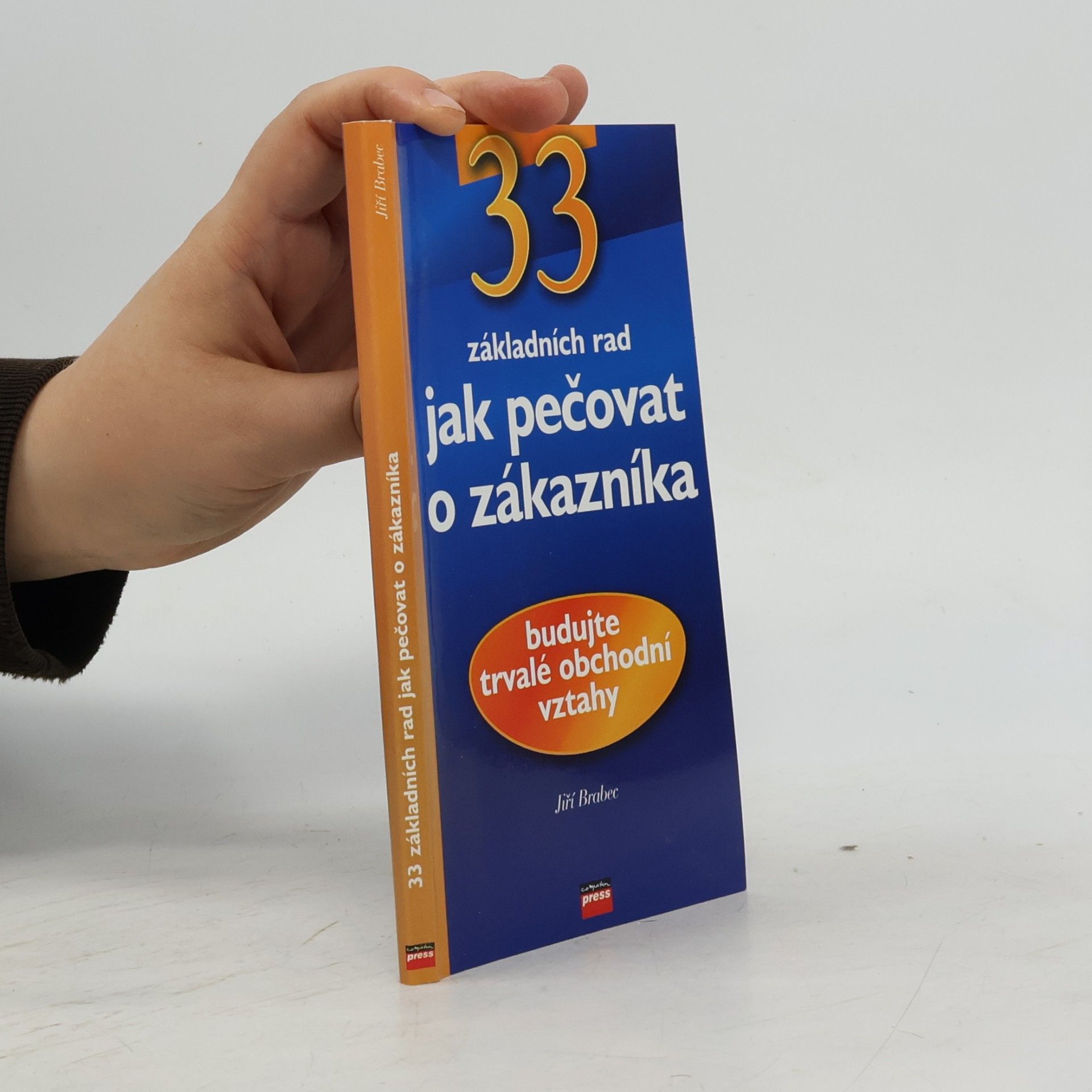 Jiří Brabec 33 rad jak pečovat o zákazníka