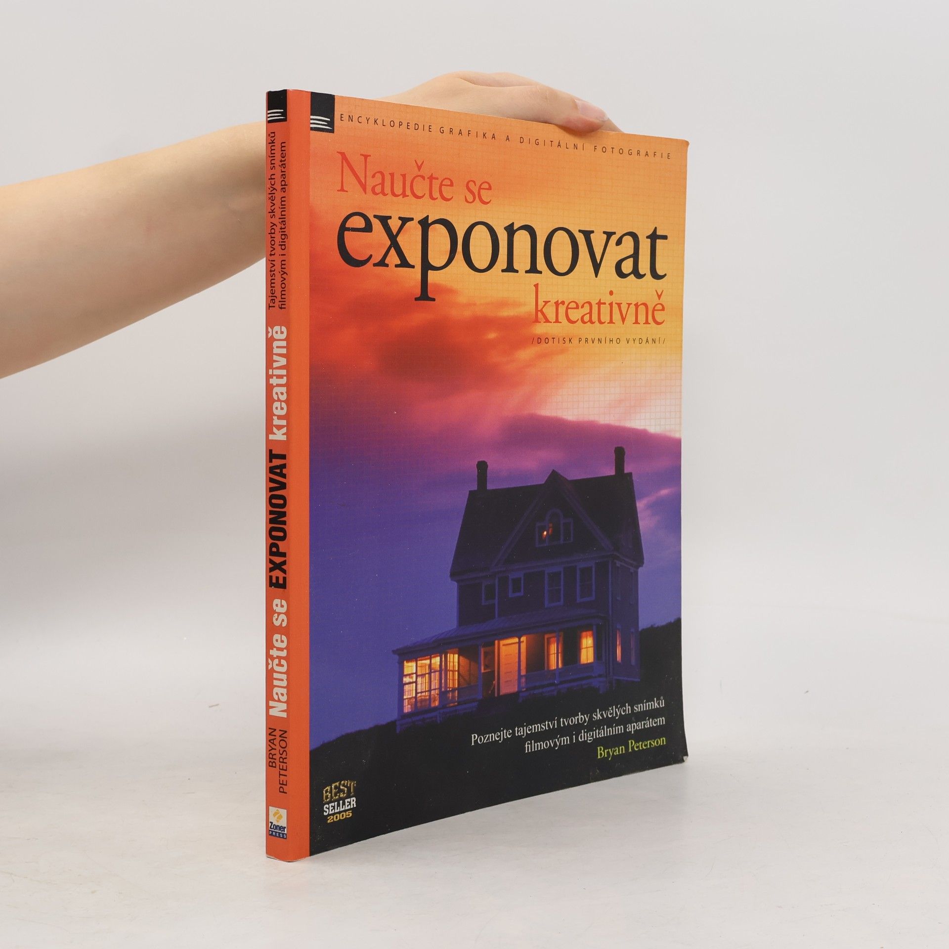 Bryan F. Peterson Naučte se exponovat kreativně