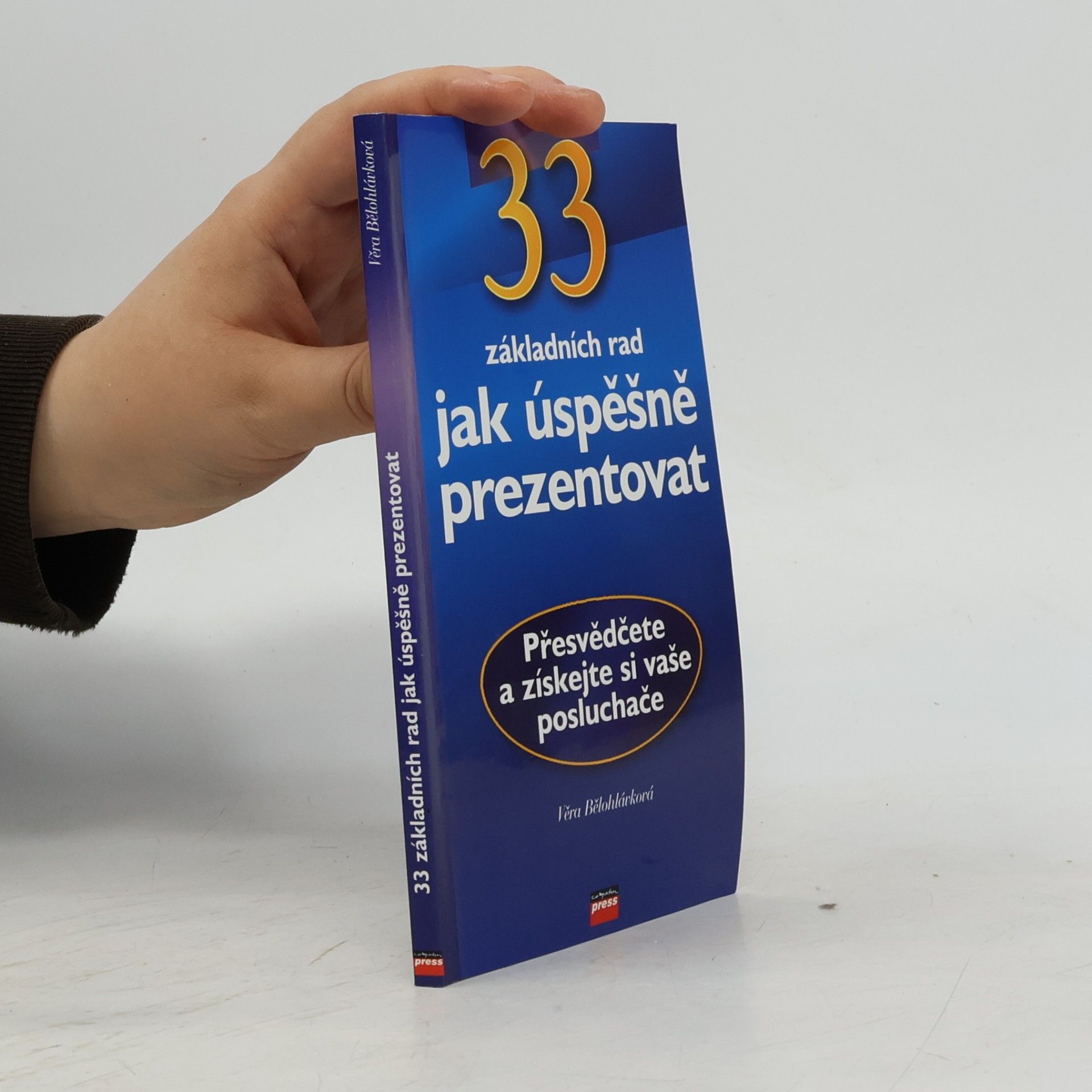 Věra Bělohlávková 33 základních rad jak úspěšně prezentovat