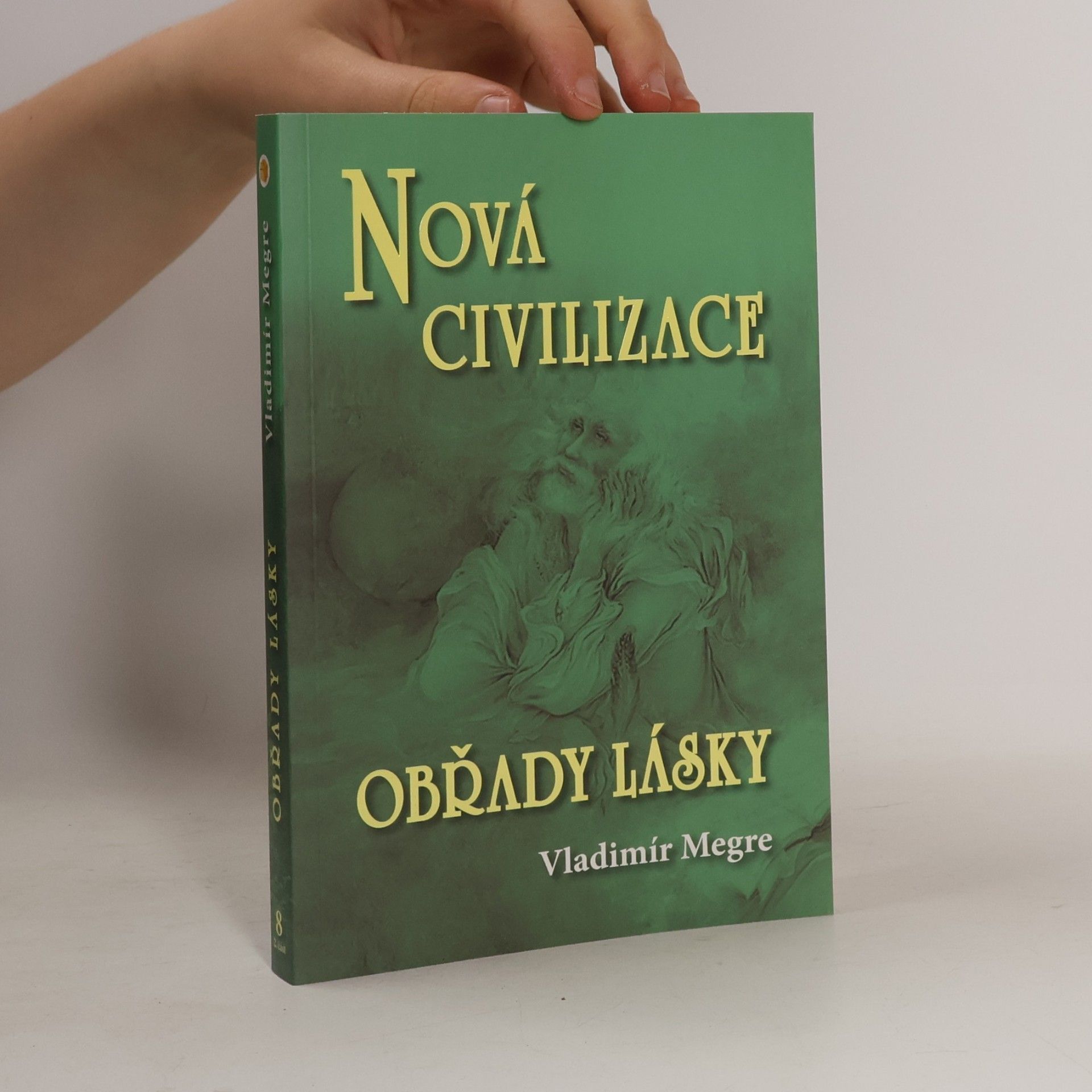 Nová civilizace. 2. část, Obřady lásky