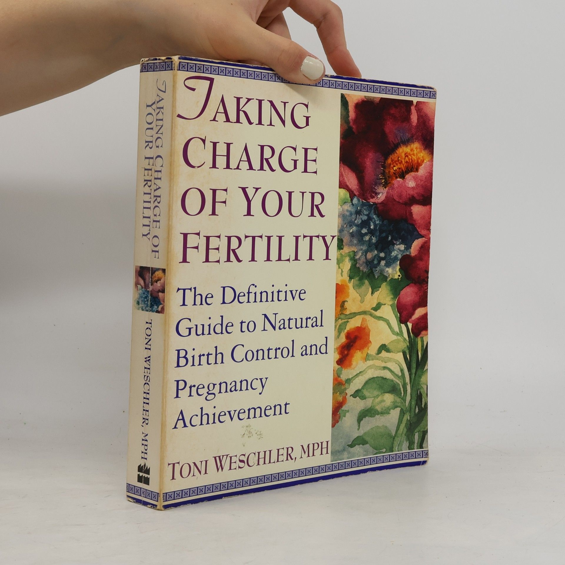 Toni Weschler Taking Charge of Your Fertility