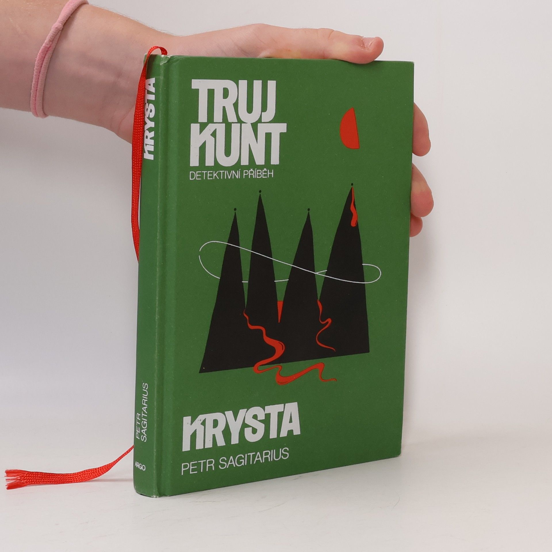 Petr Sagitarius Trujkunt : detektivní příběh. Krysta