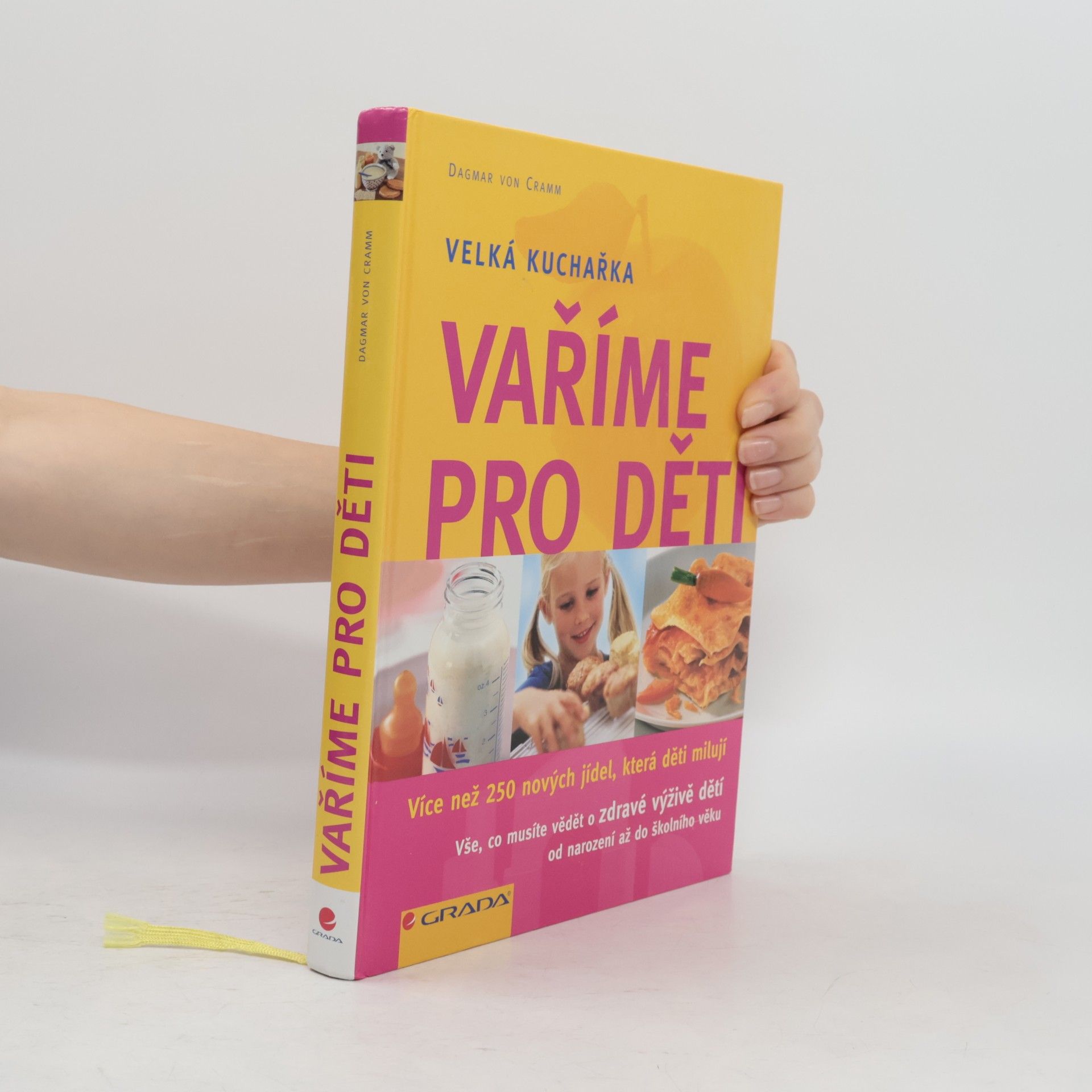 Vaříme pro děti. Velká kuchařka. Více než 250 nových jídel, která děti milují