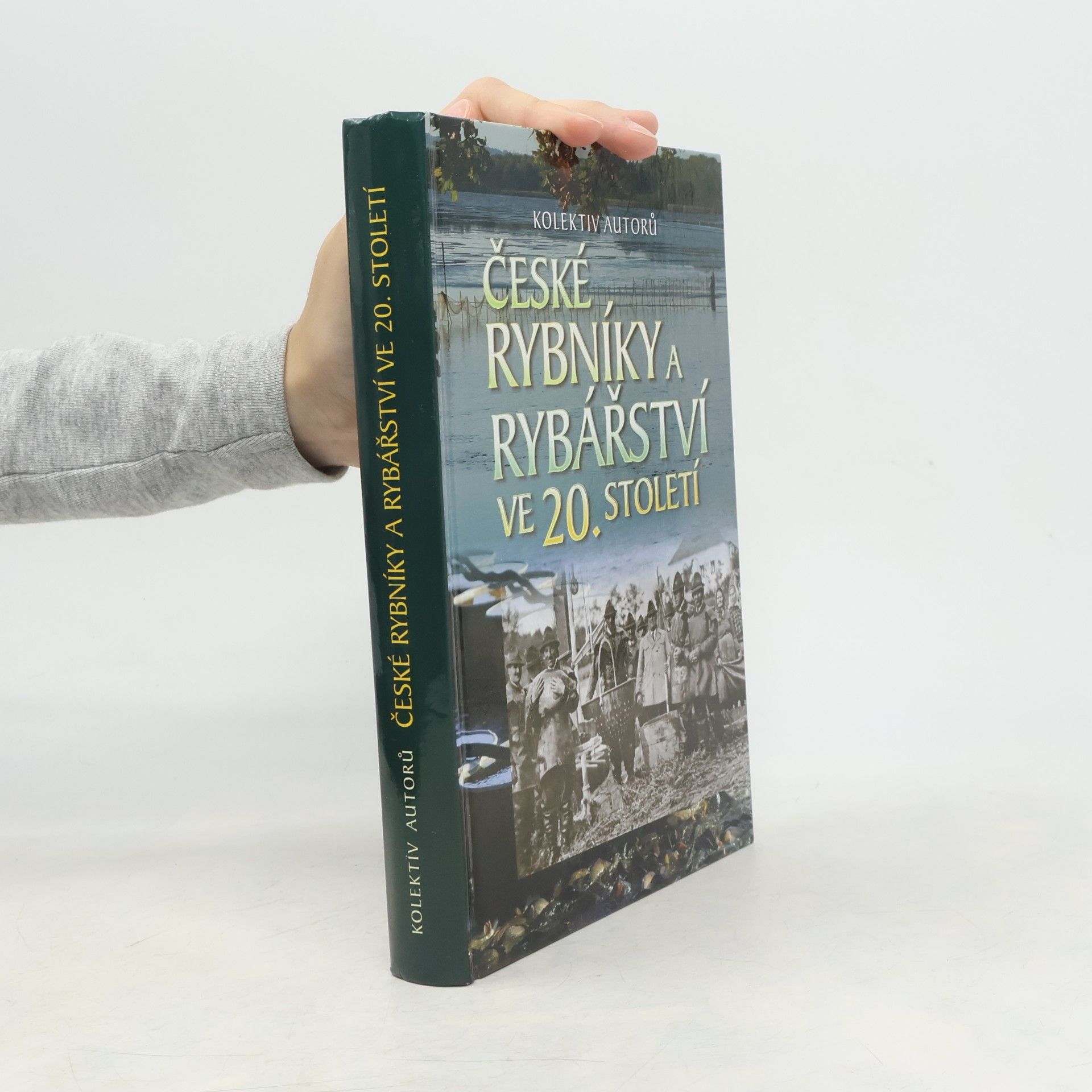 AA.VV. České rybníky a rybářství ve 20. století