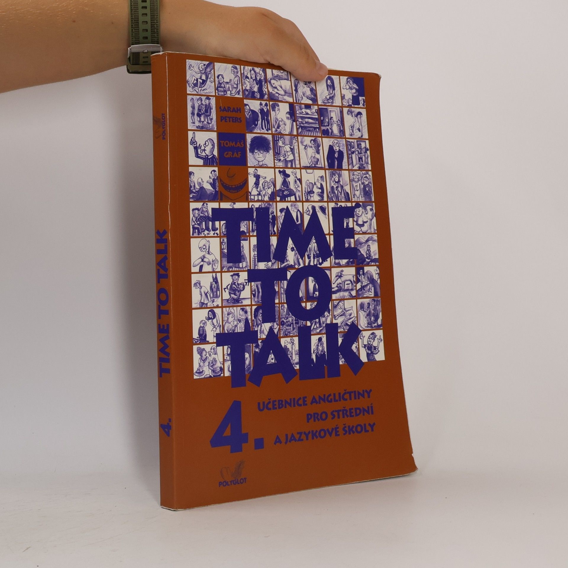 Time to talk: Učebnice angličtiny pro střední a jazykové školy. 4.