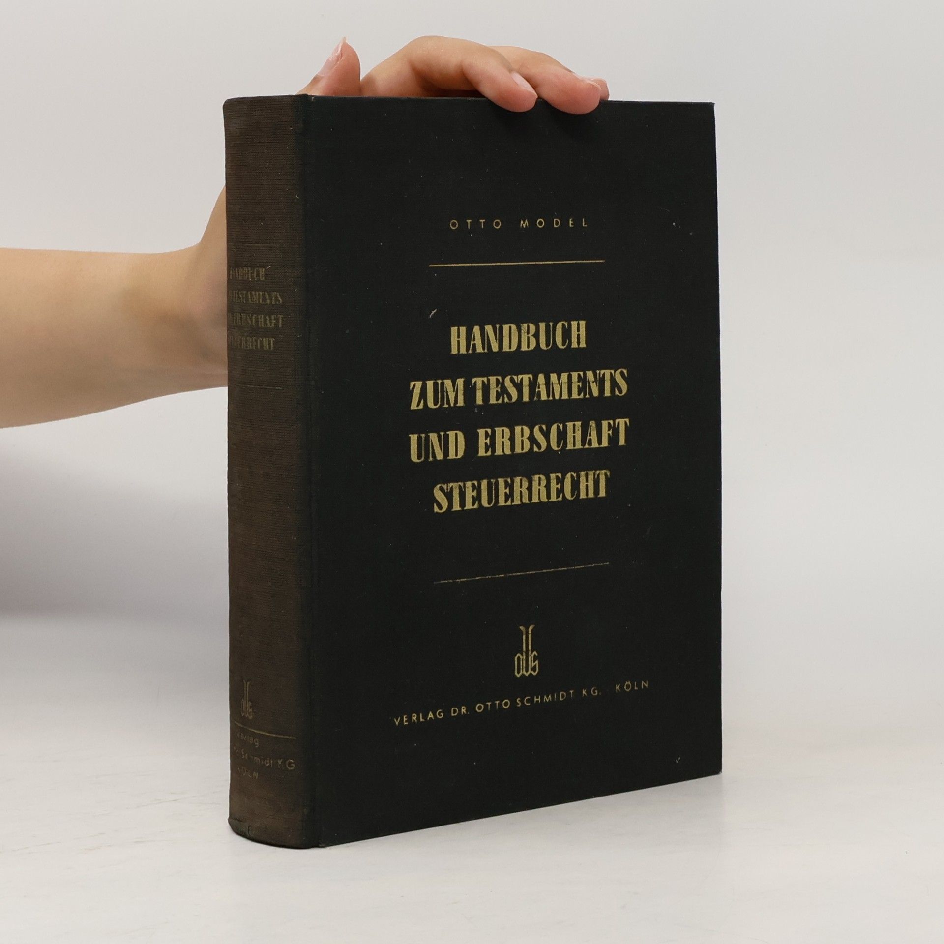 Otto Model Handbuch zum Testaments und Erbschaft Steurrecht