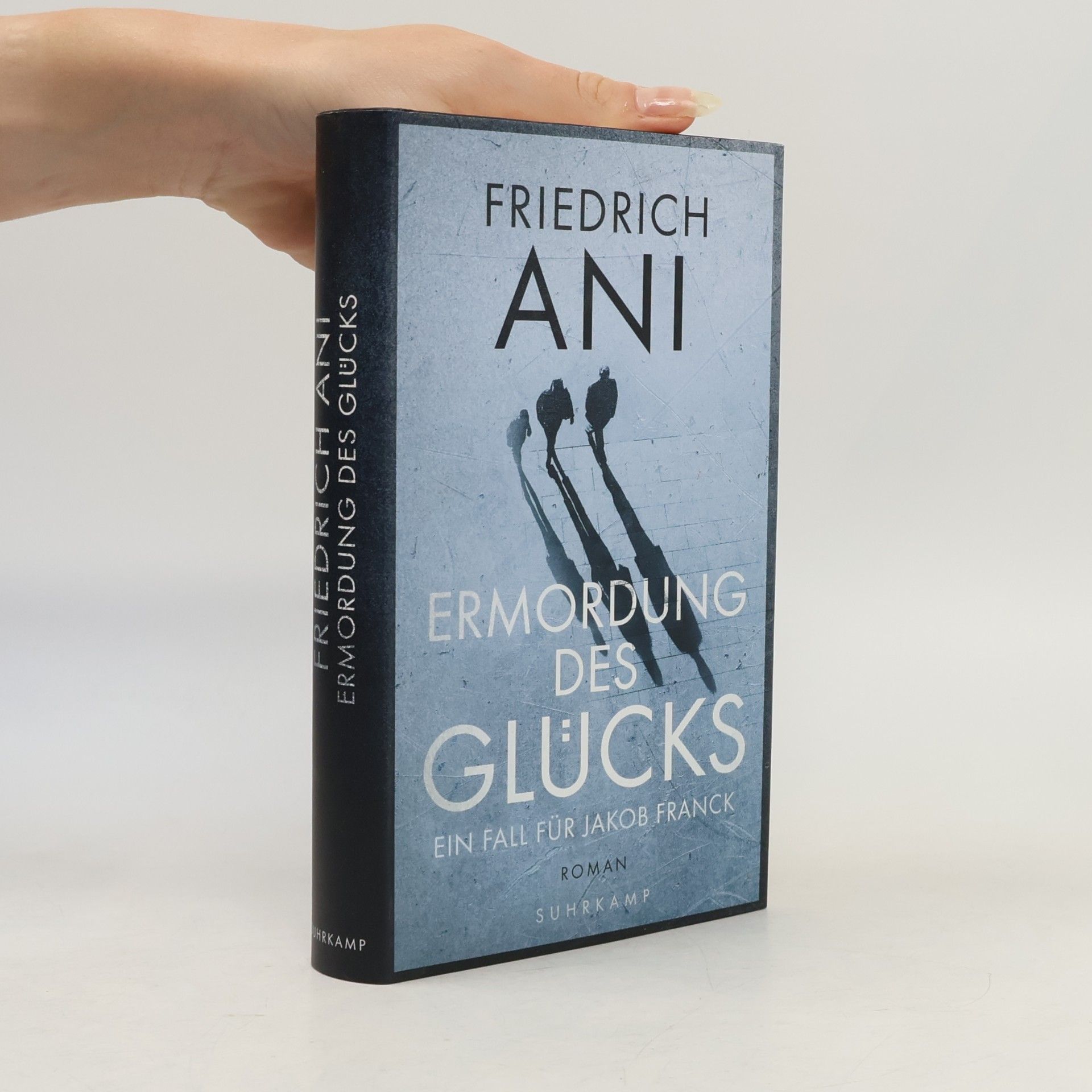 Friedrich Ani Ermordung des Glücks