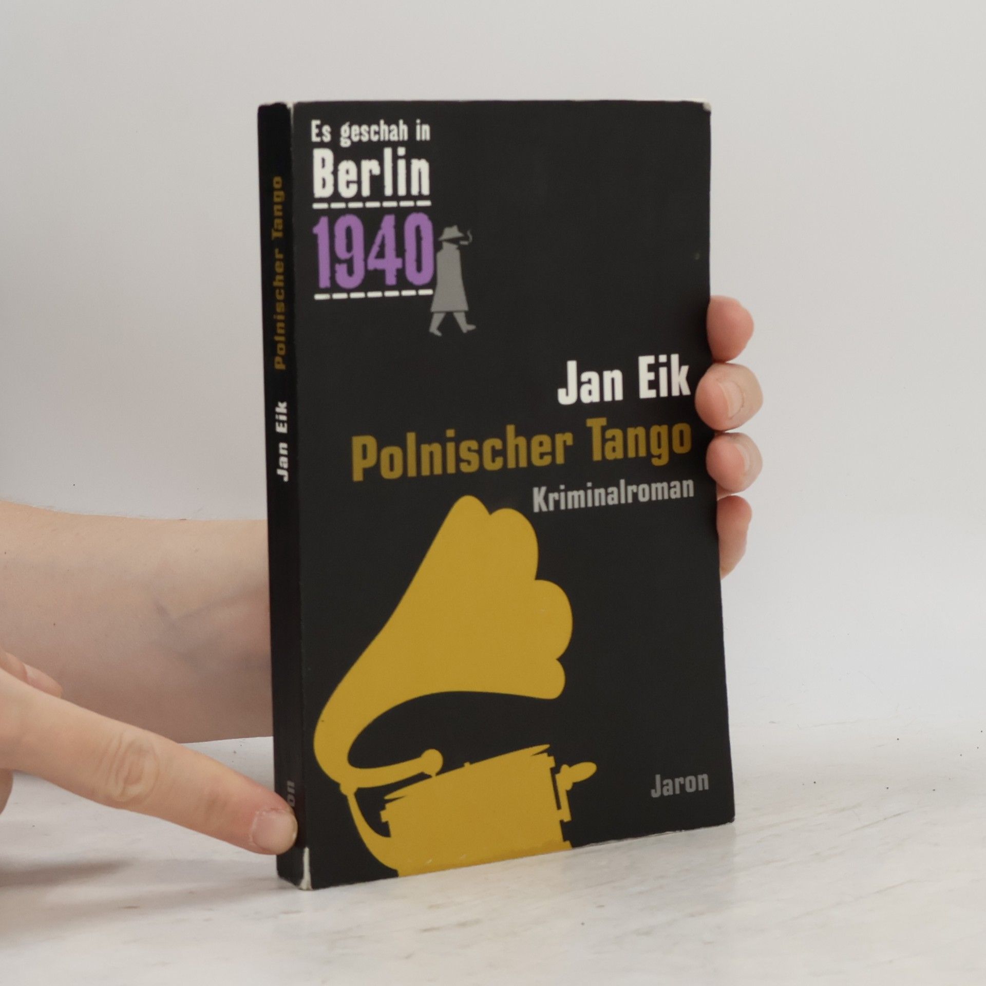 Jan Eik Es geschah in Berlin 1940 - 16: Polnischer Tango