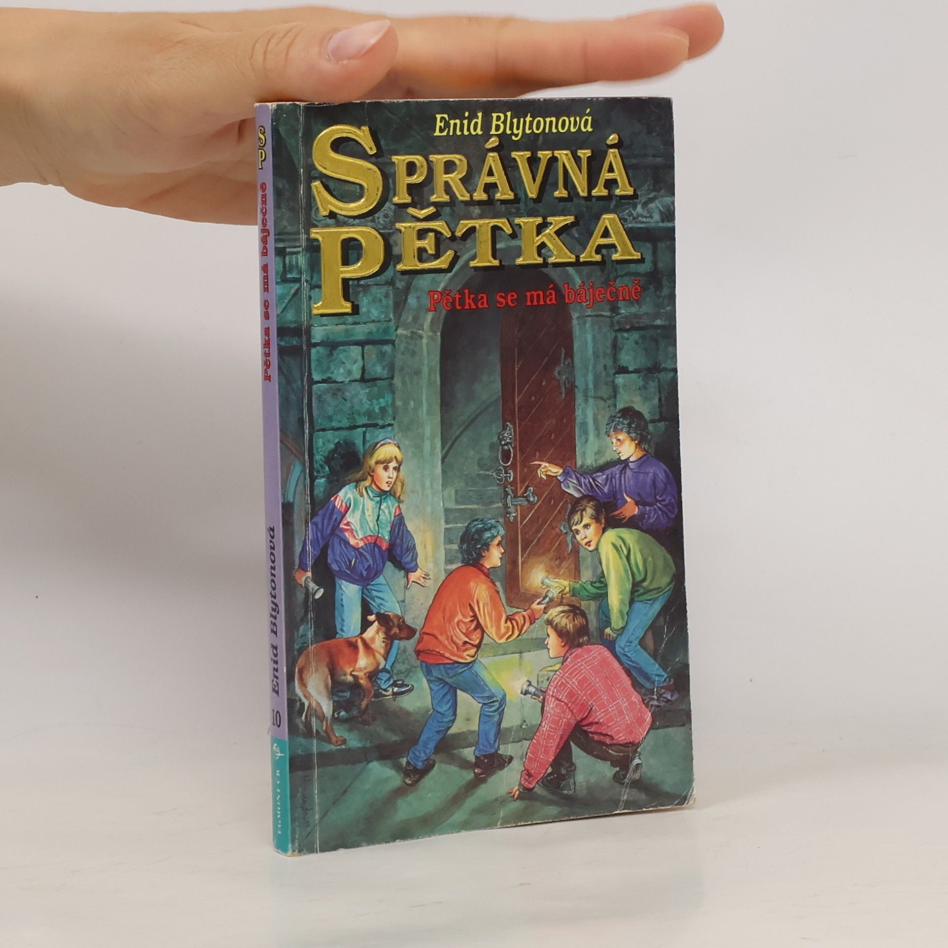 Enid Blyton Správná pětka. Pětka se má báječně