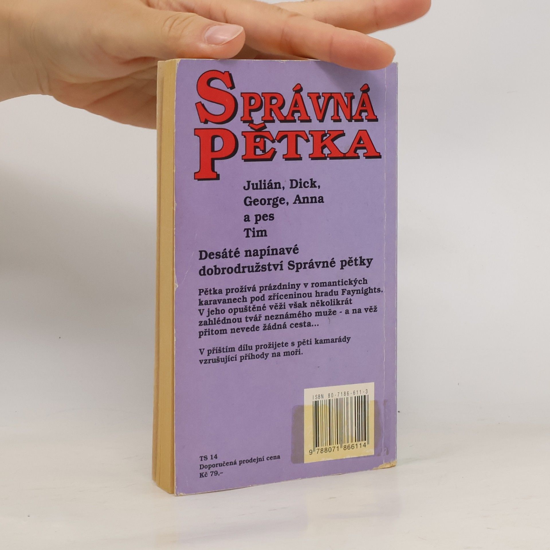 Enid Blyton Správná pětka. Pětka se má báječně