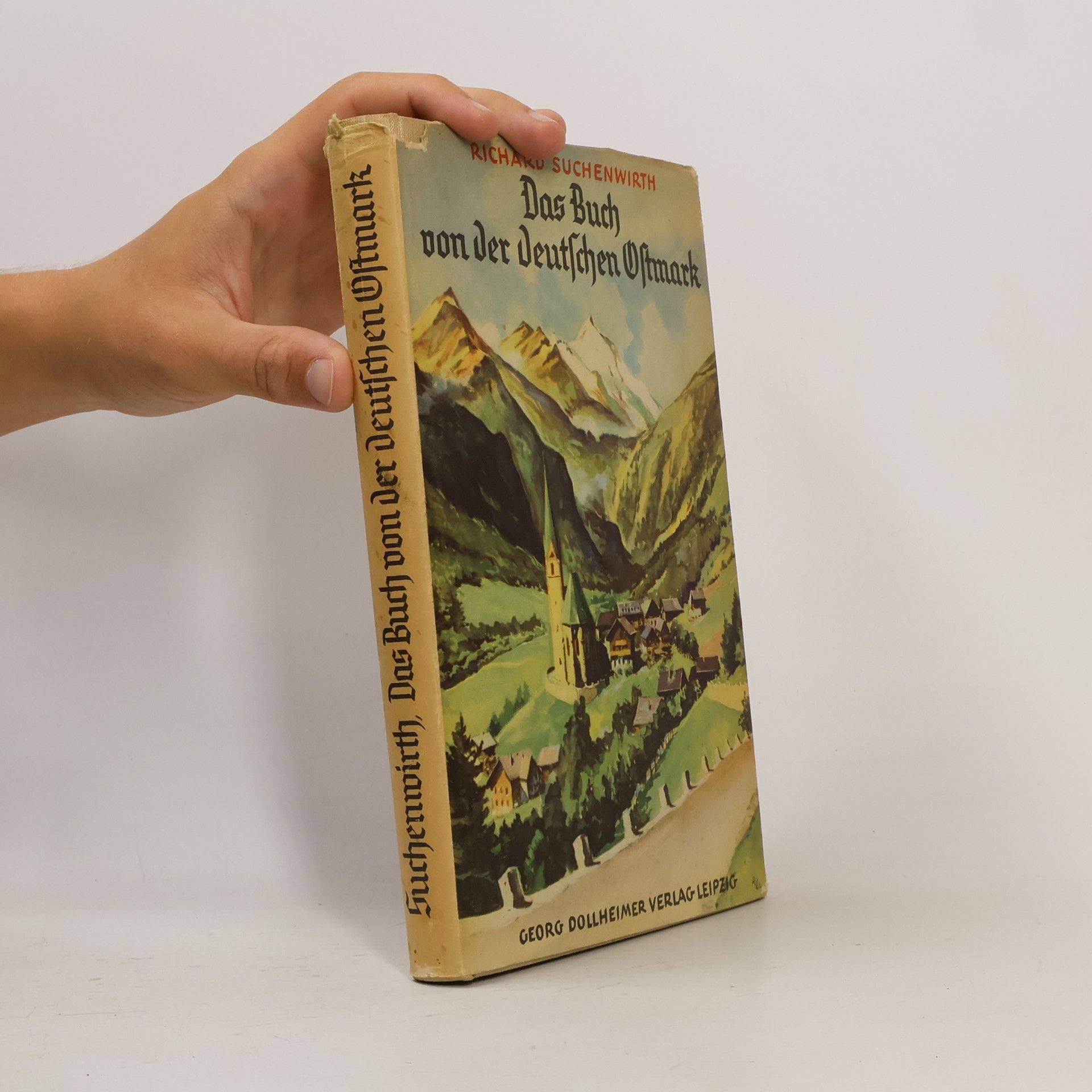 Richard Suchenwirth Das Buch von der deutschen Ostmark