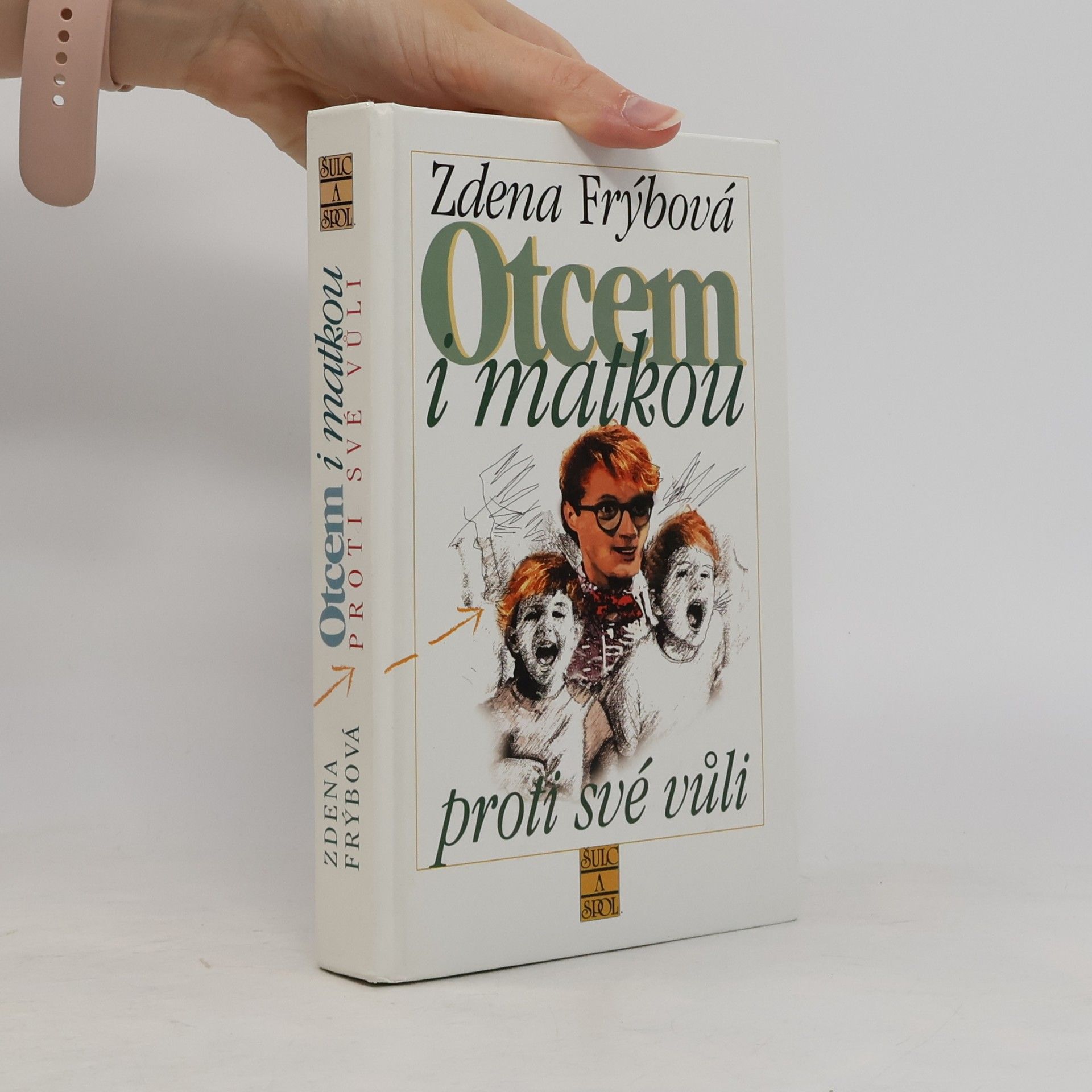 Otcem i matkou proti své vůli