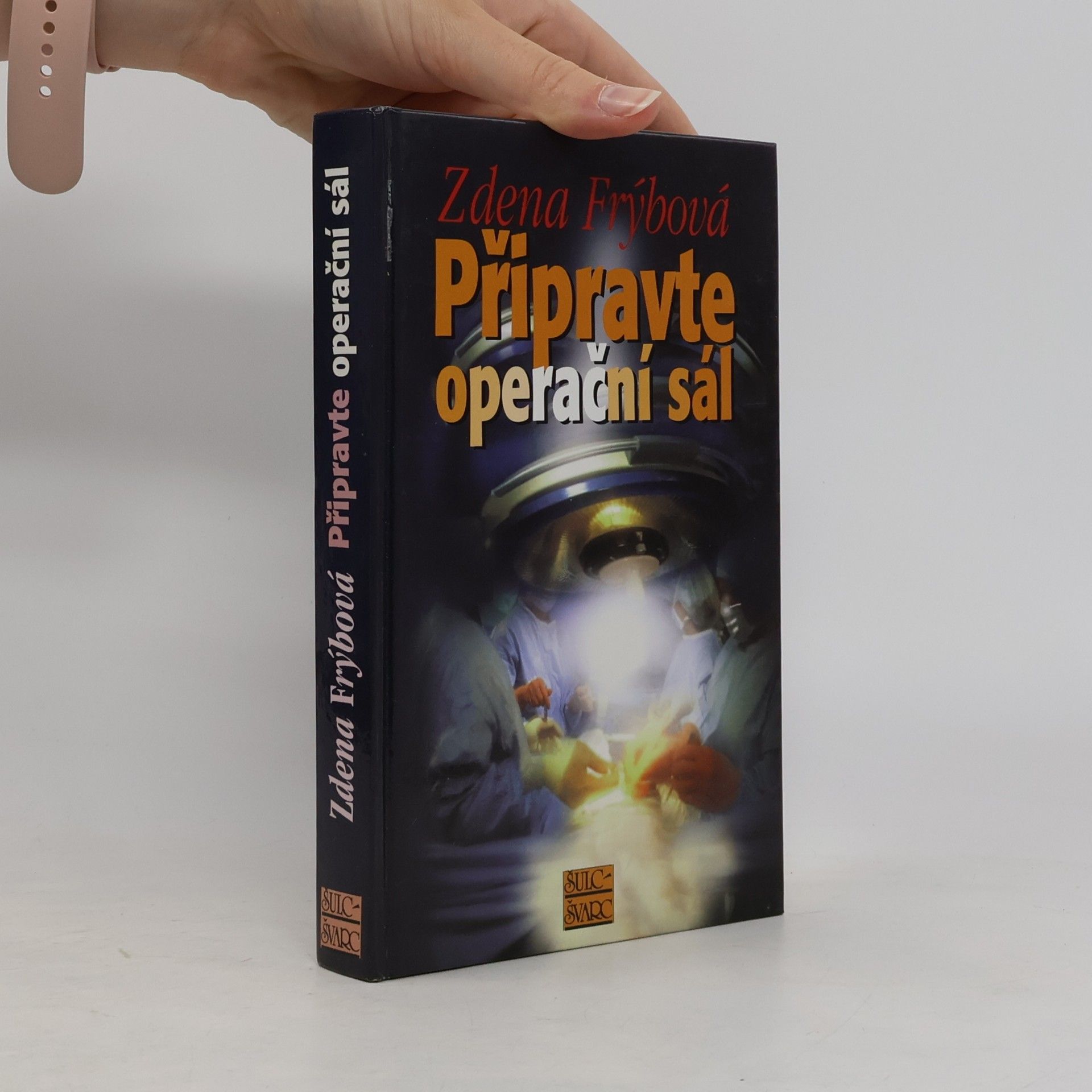 Zdena Frýbová Připravte operační sál