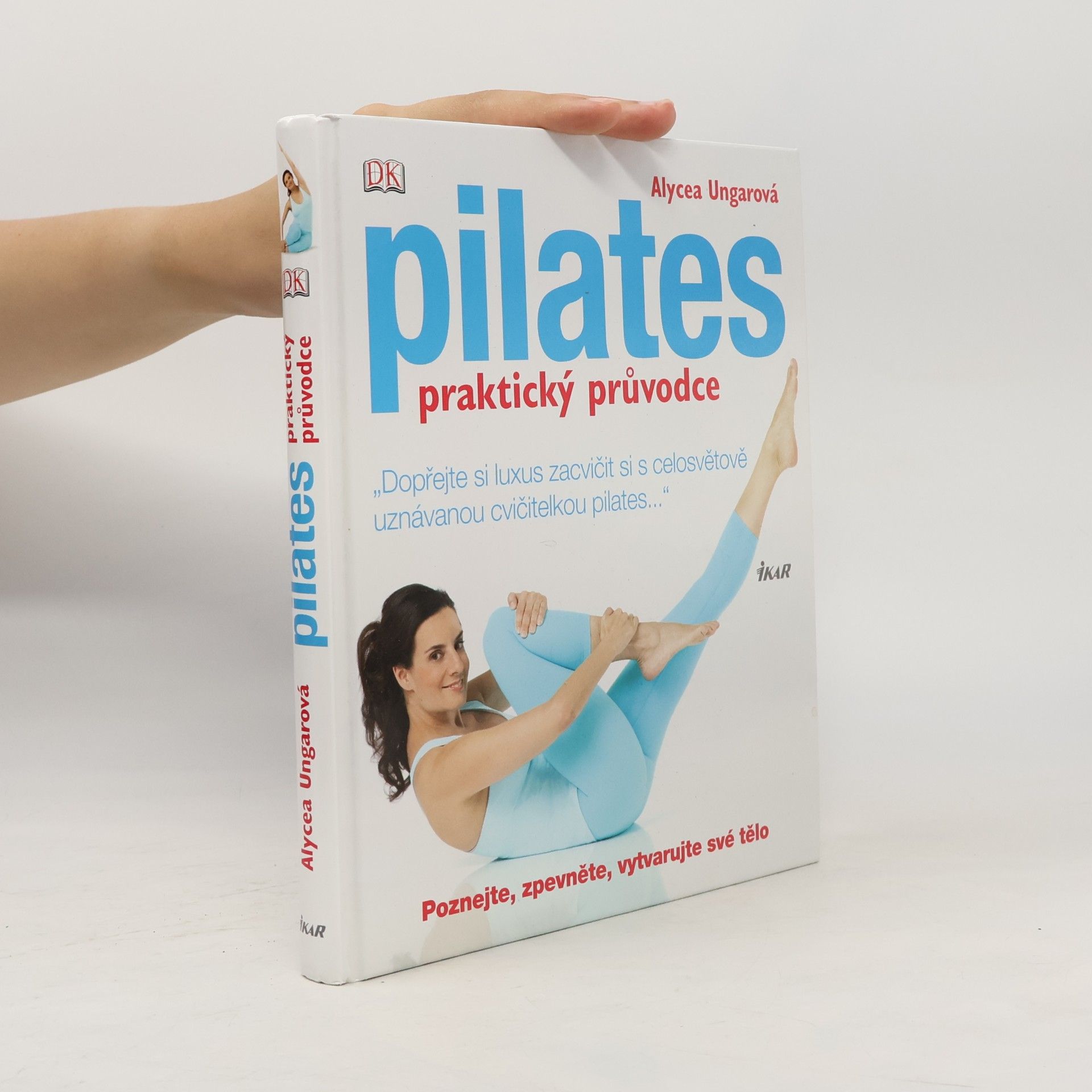 Alycea Ungaro Pilates: Praktický průvodce