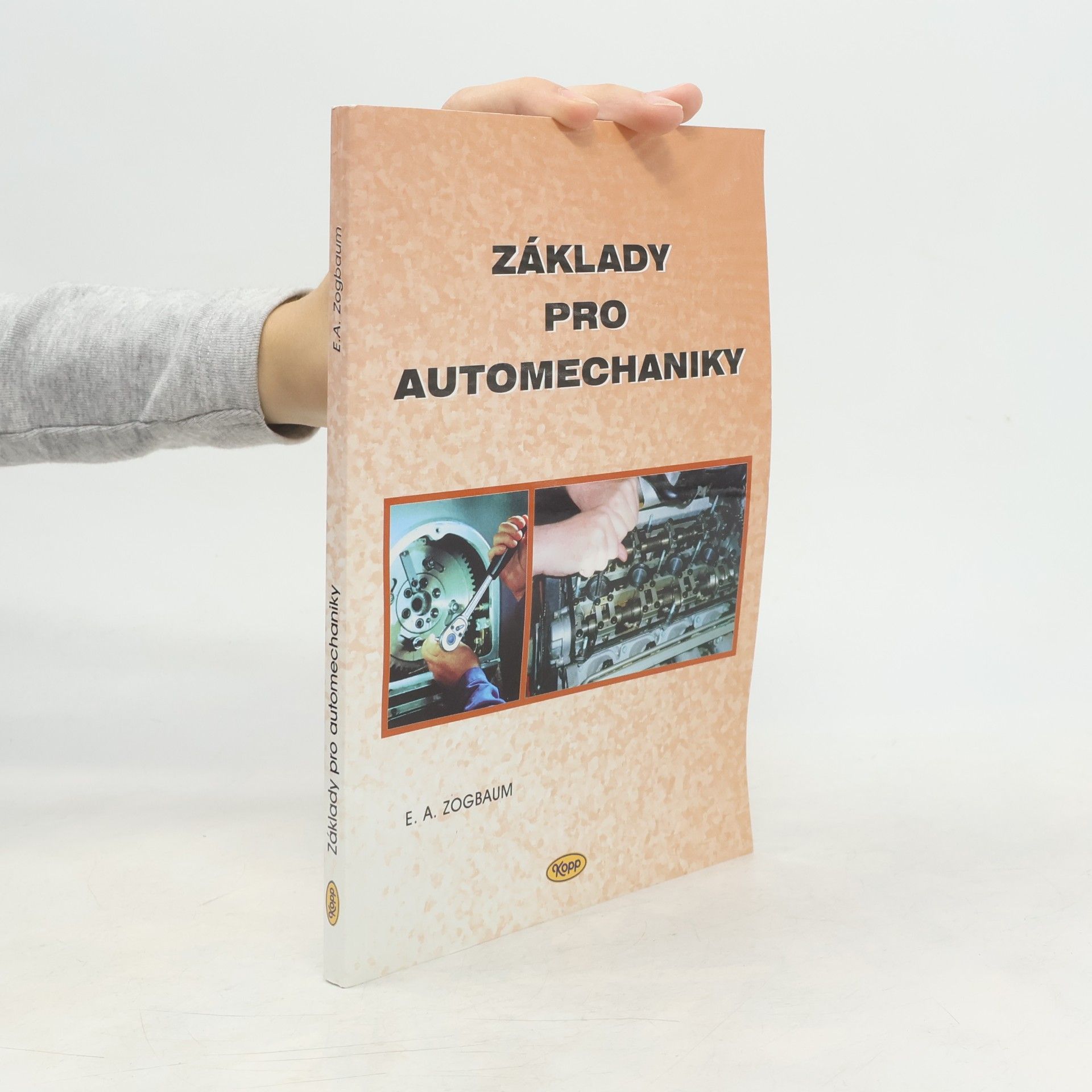 Emil Alfred Zogbaum Základy pro automechaniky
