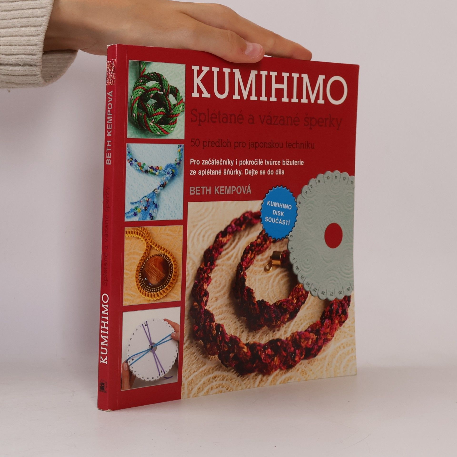 Beth Kemp Kumihimo. Splétané a vázané šperky. 50 předloh pro japonskou techniku