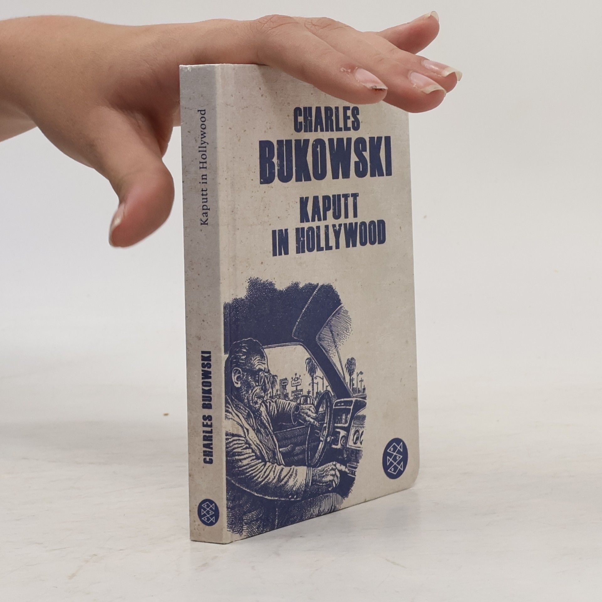 Charles Bukowski Kaputt in Hollywood