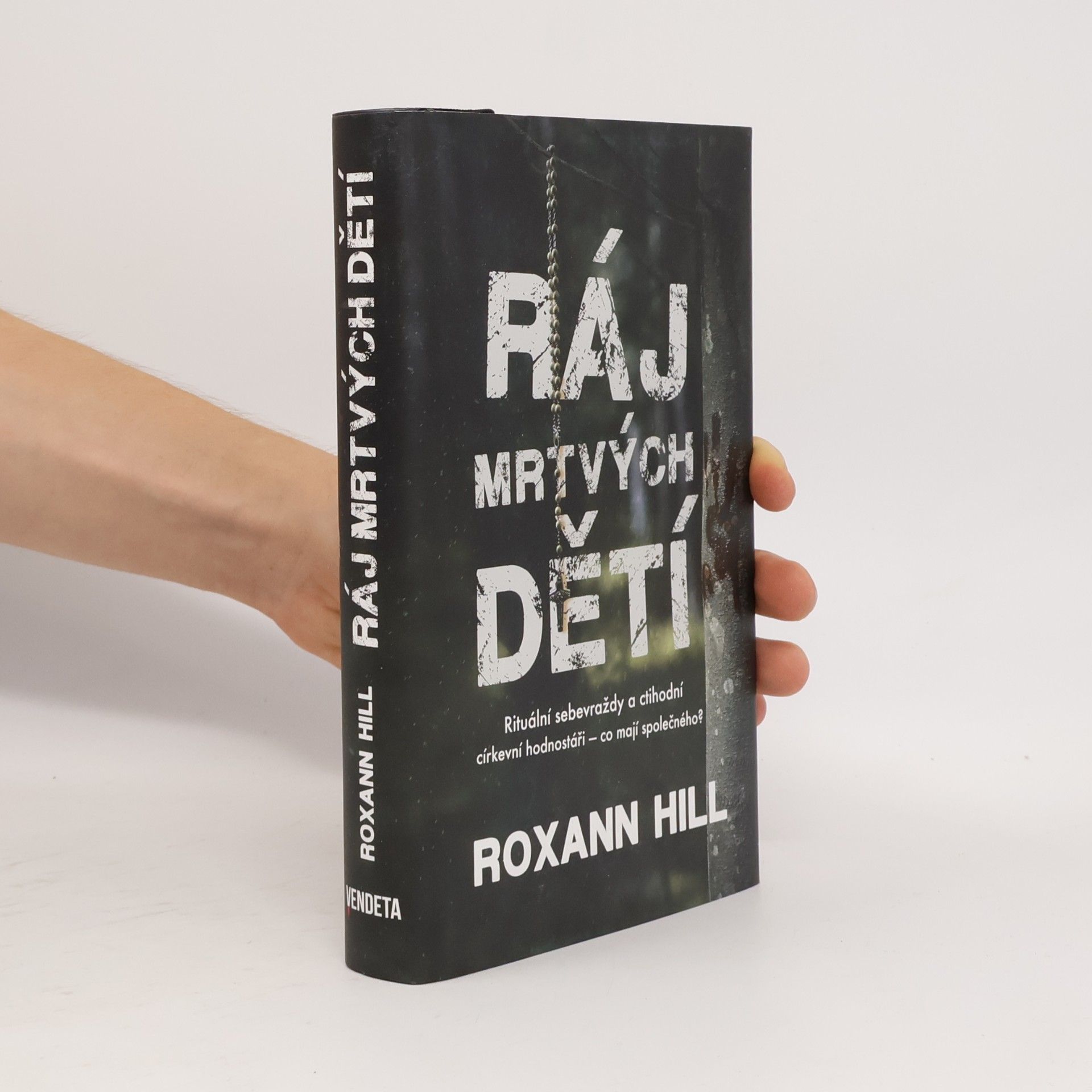 Roxann Hill Ráj mrtvých dětí