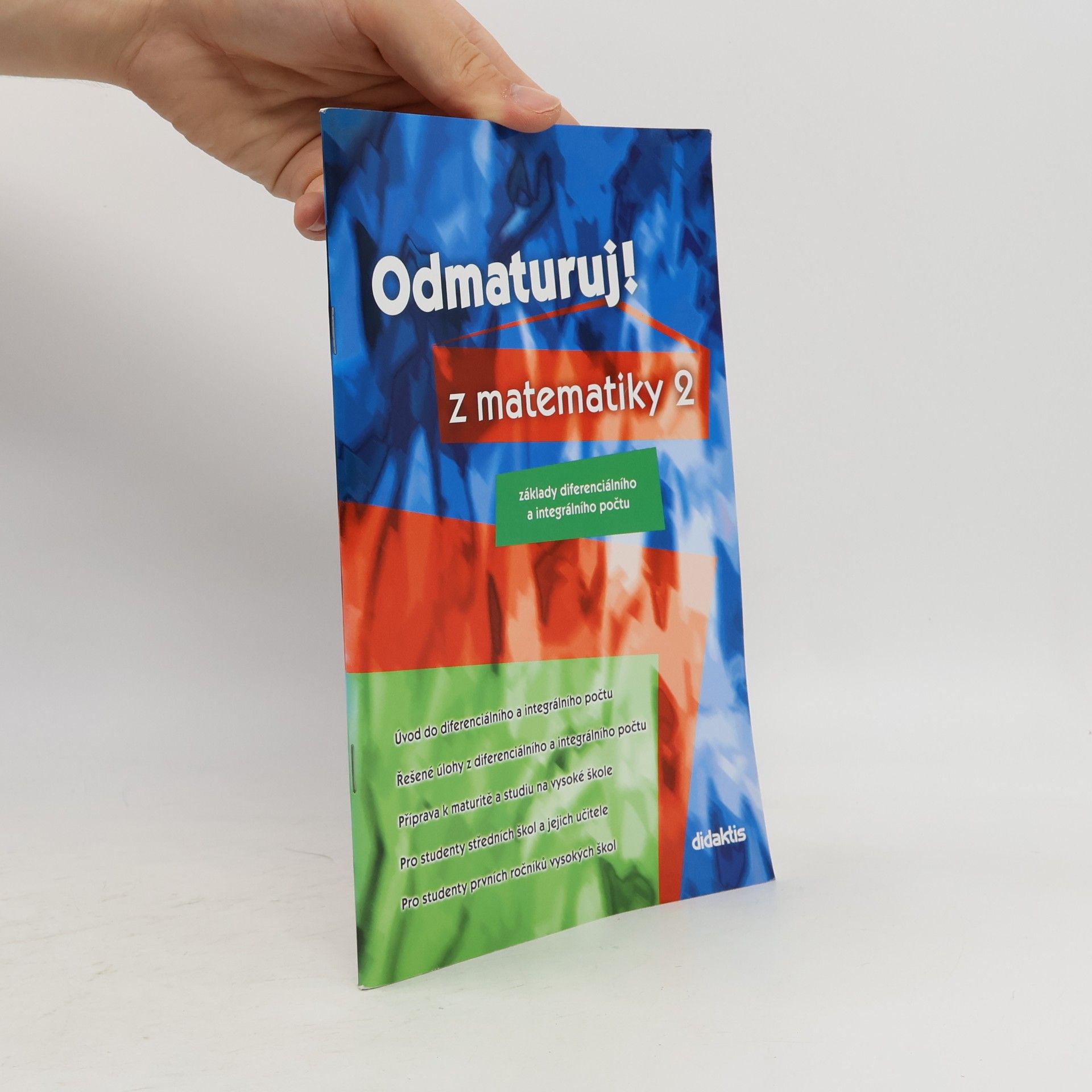Odmaturuj! z matematiky 2. Základy diferenciálního a integrálního počtu