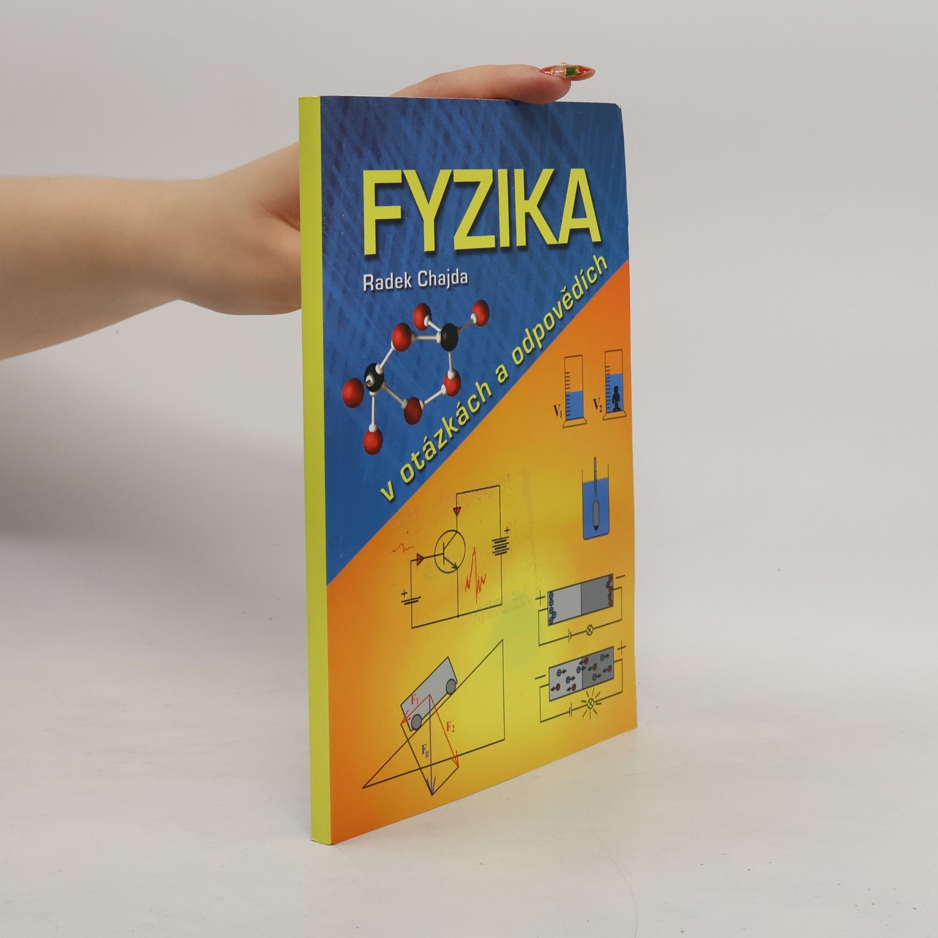 Radek Chajda Fyzika v otázkách a odpovědích
