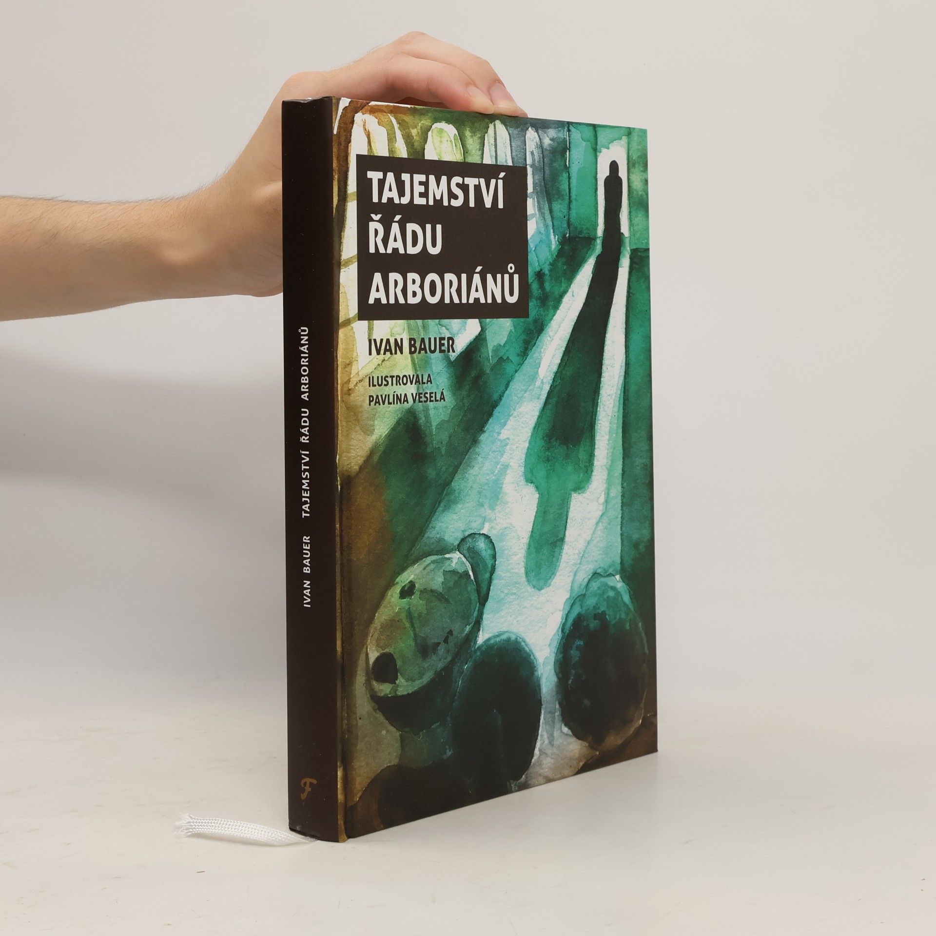 Pavlína Veselá Tajemství řádu arboriánů