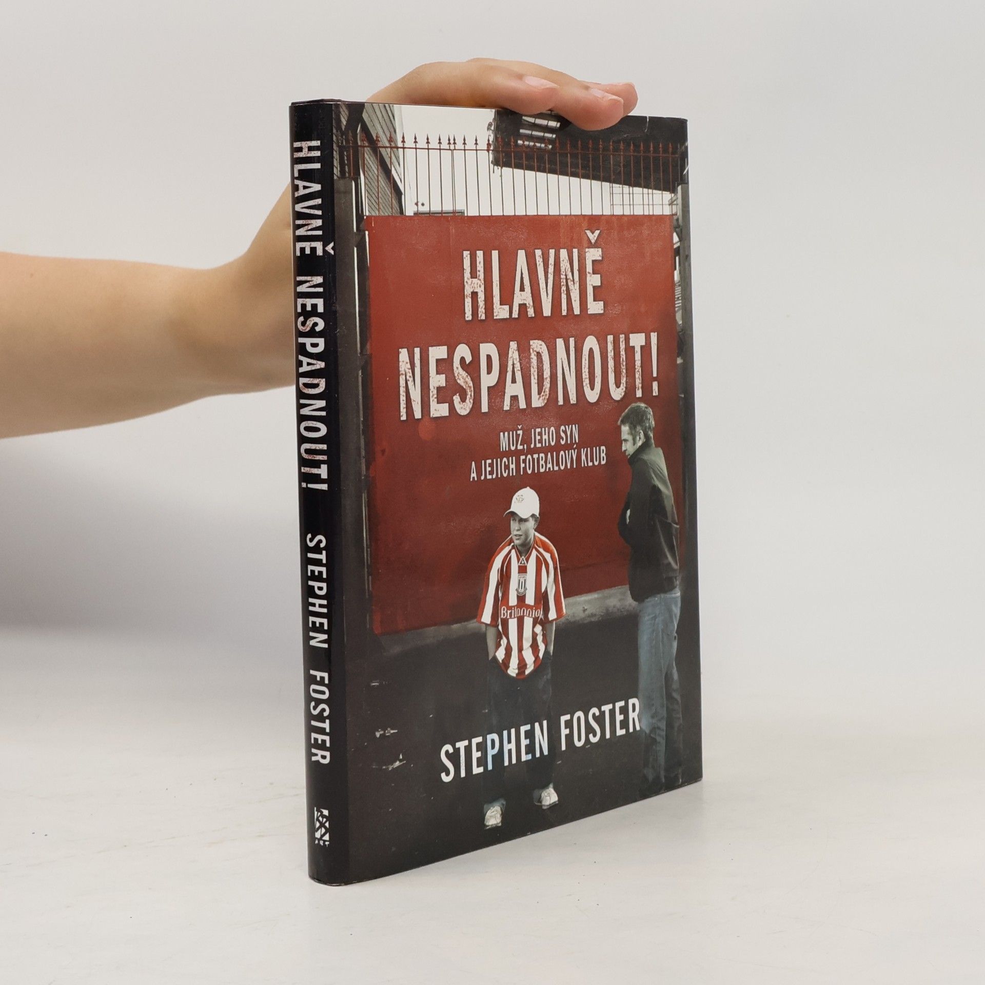 Stephen Foster Hlavně nespadnout!