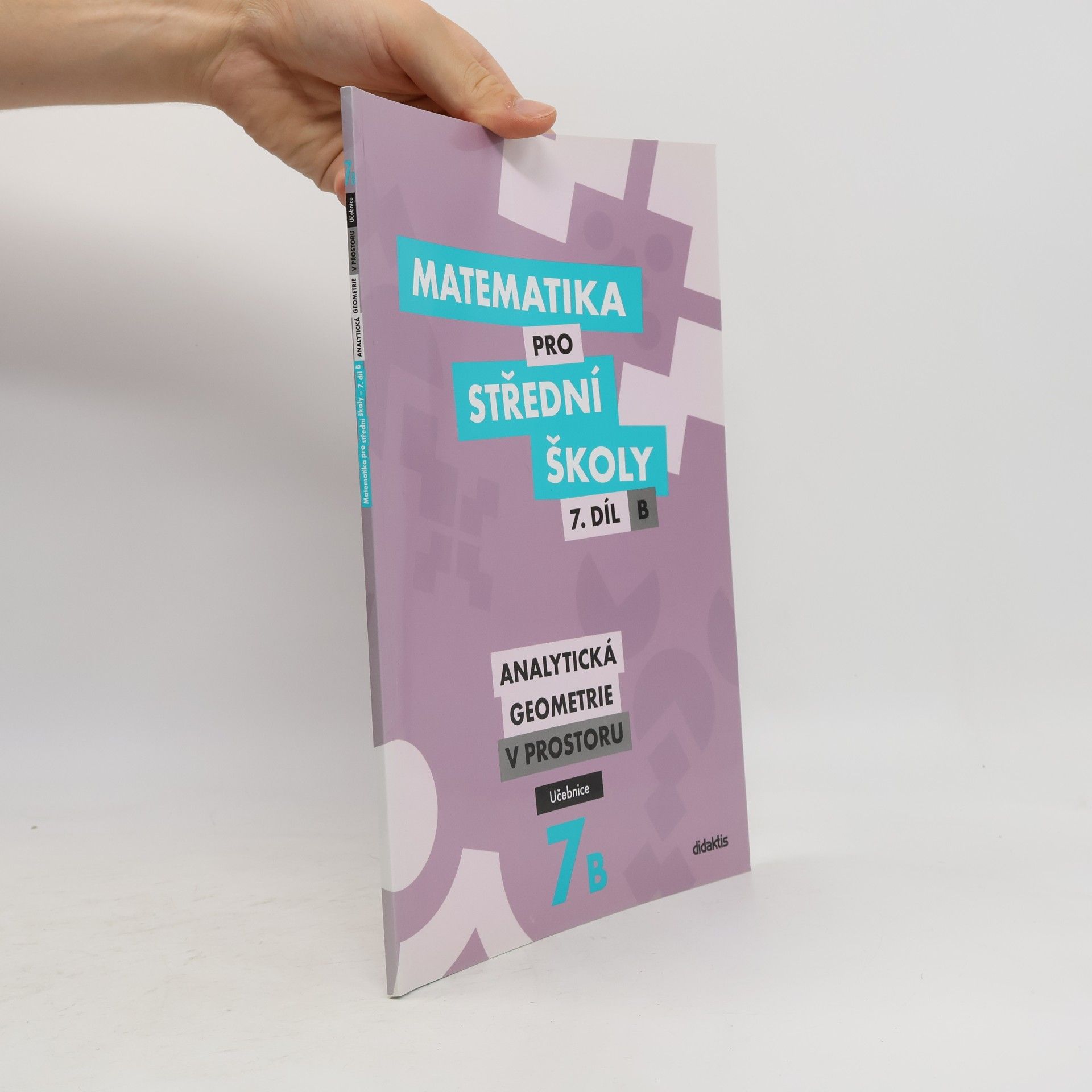 Jan Vondra Matematika pro střední školy – 7. díl B: Analytická geometrie v prostoru – Učebnice