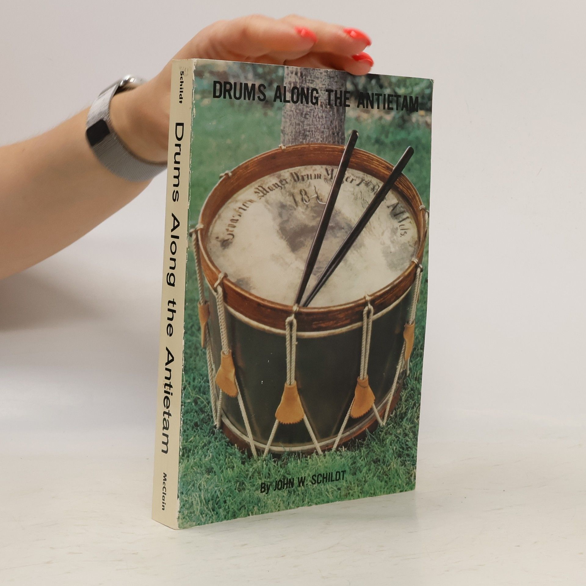 John W. Schildt Drums Along the Antietam