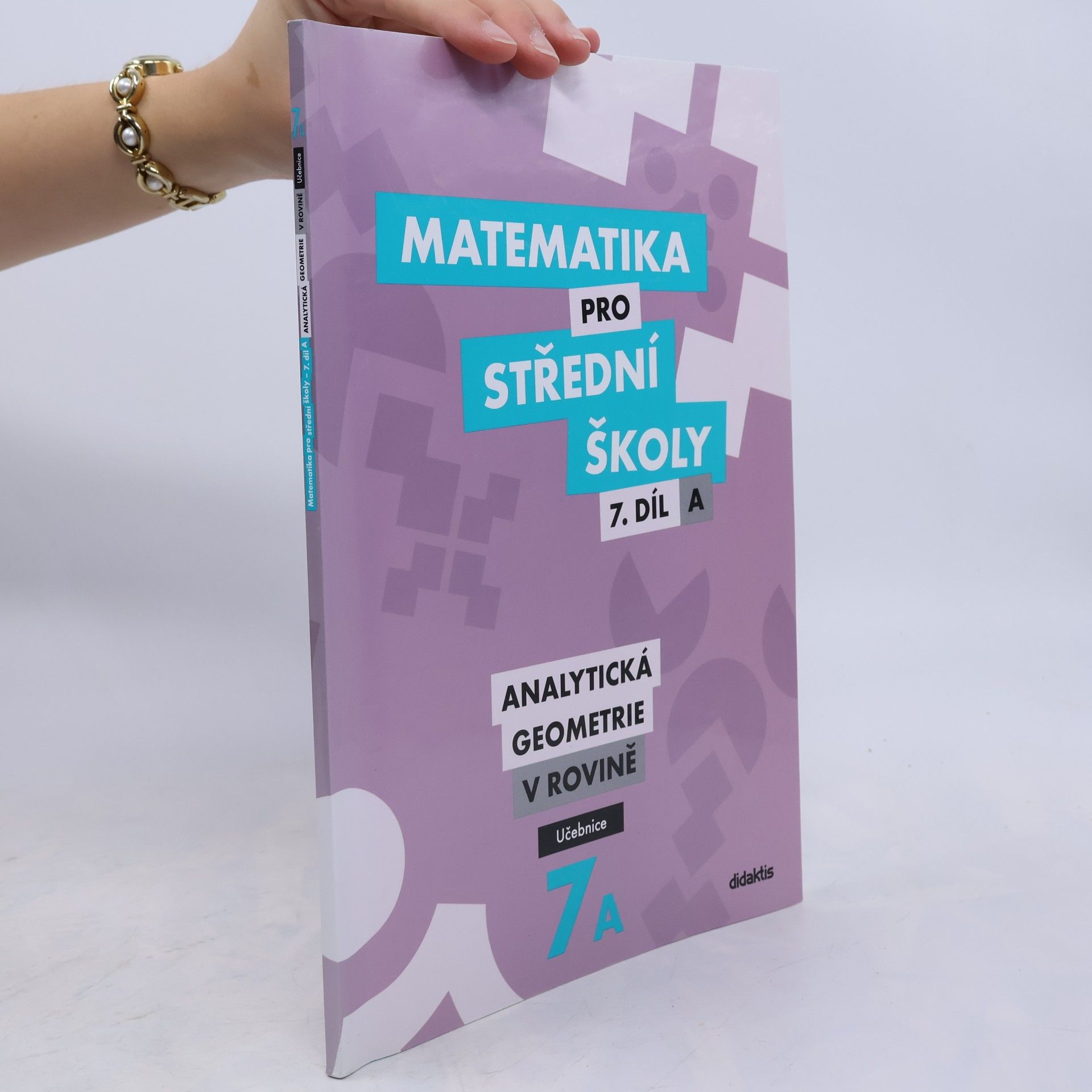 Jan Vondra Matematika pro střední školy. 7. díl A, Analytická geometrie v rovině