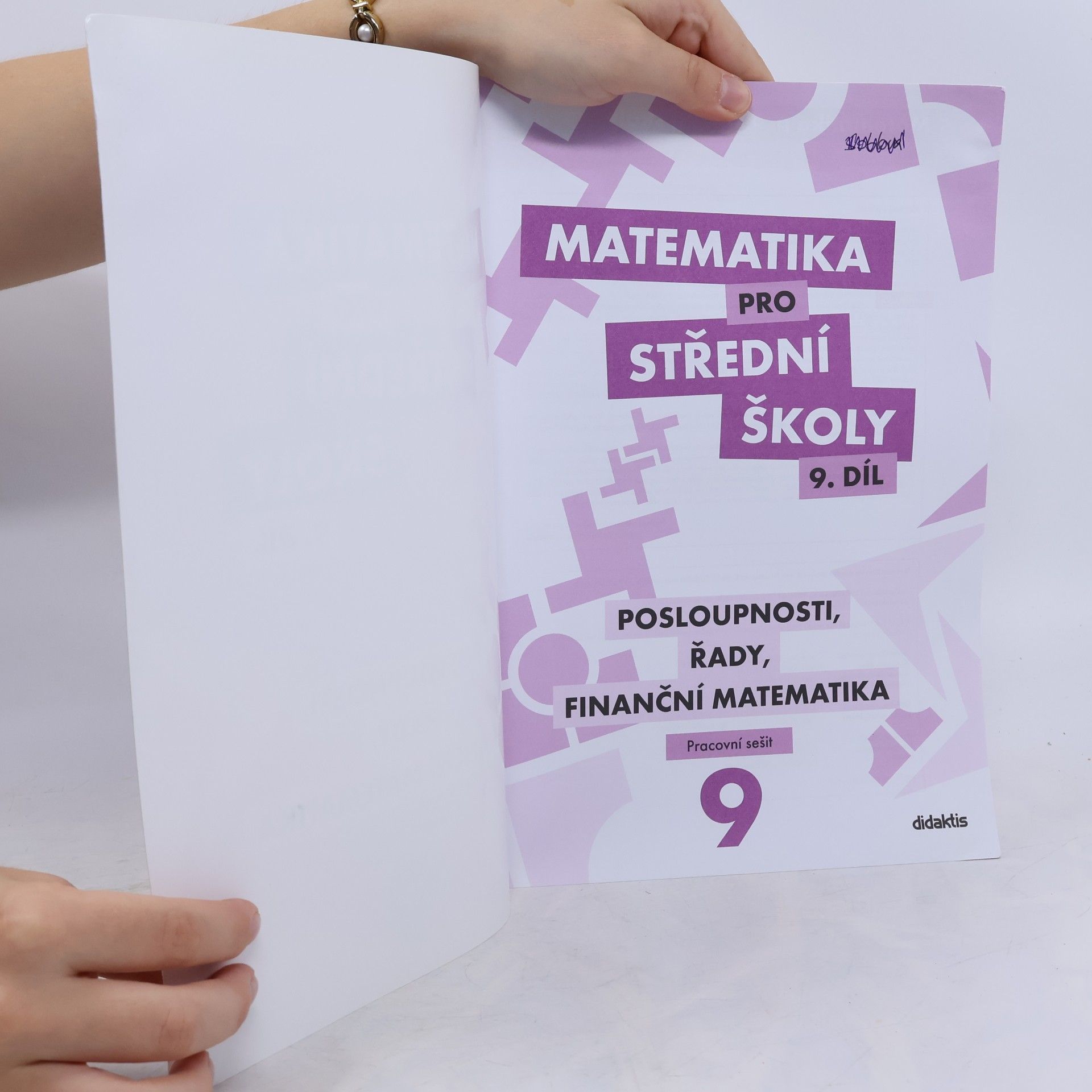 Petr Kozák Matematika pro střední školy. 9. díl, Posloupnosti, řady, finanční matematika