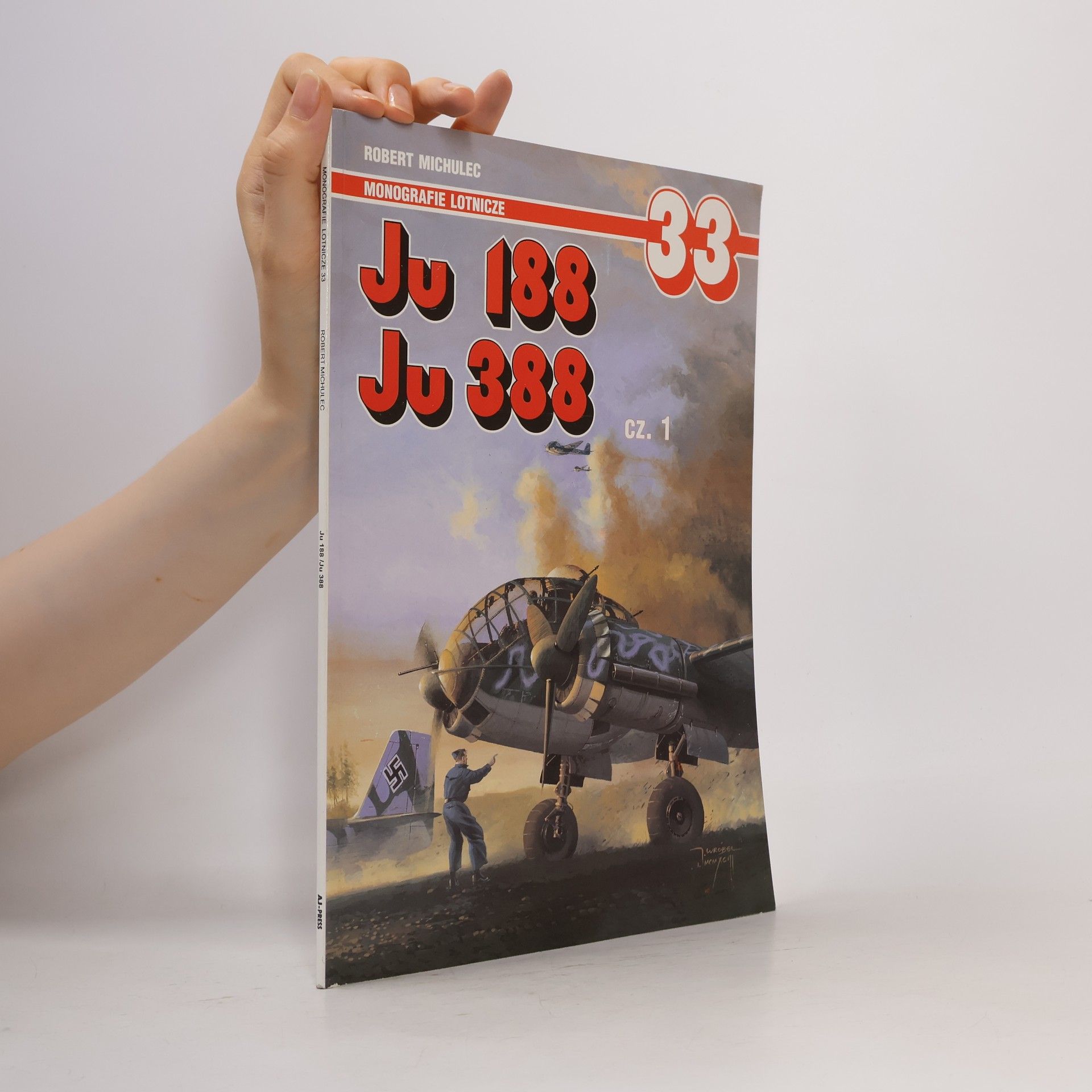 Monografie Lotnicze 33 - 1: Ju 188 / Ju 388
