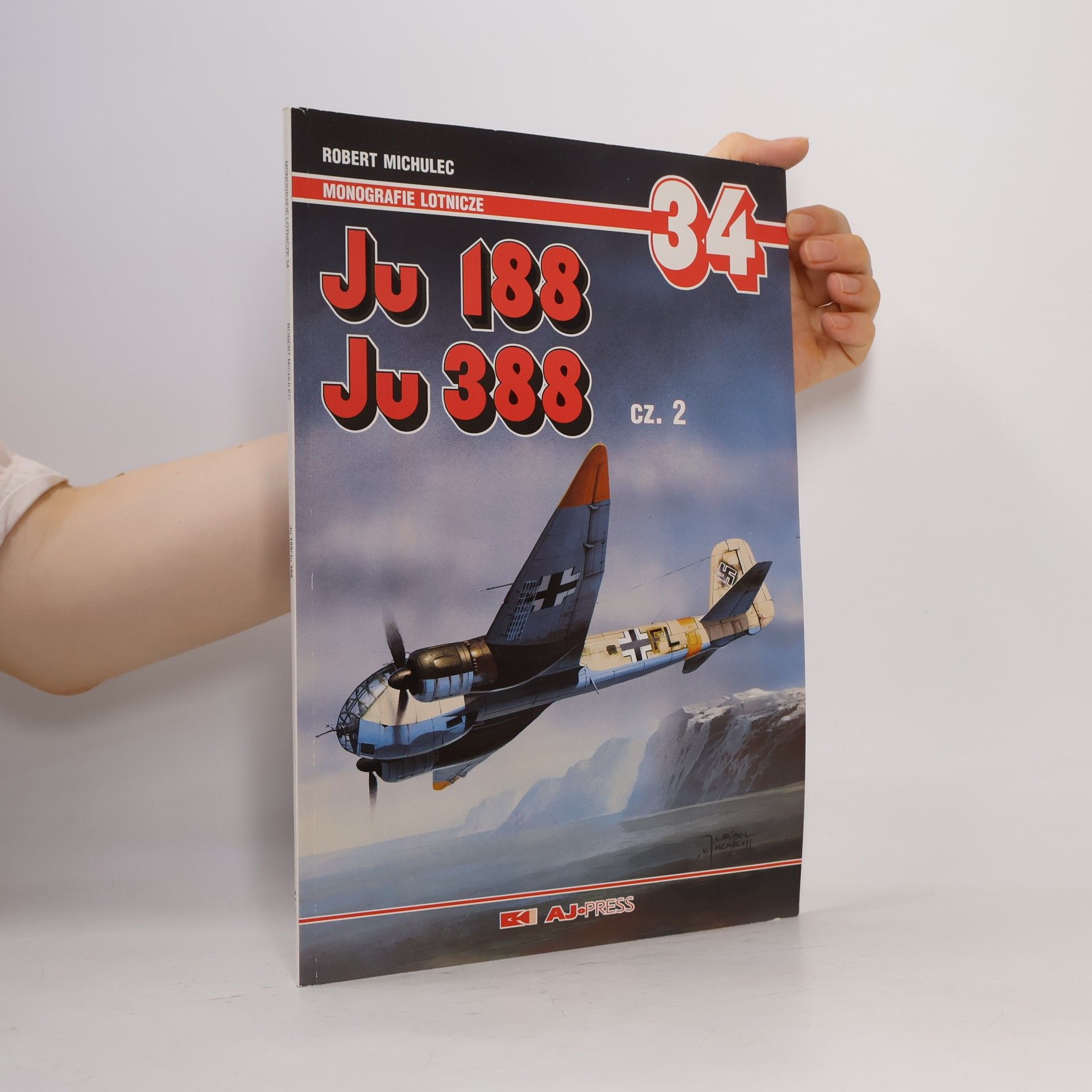 J. Kowalski Monografie Lotnicze - 34: Ju 188 Ju 388
