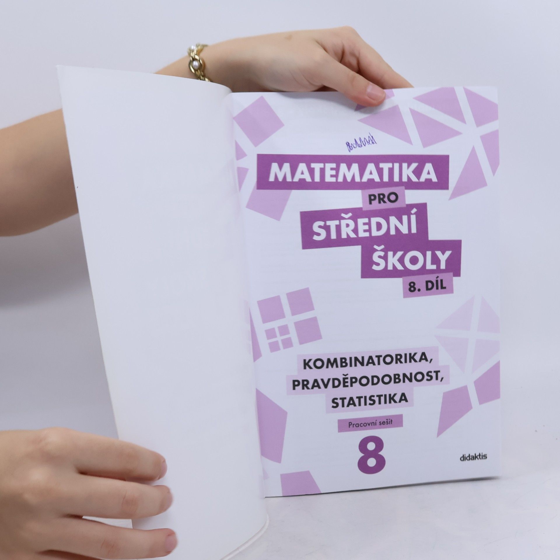 Radek Horenský Matematika pro střední školy. 8. díl, Kombinatorika, pravděpodobnost, statistika. Pracovní sešit