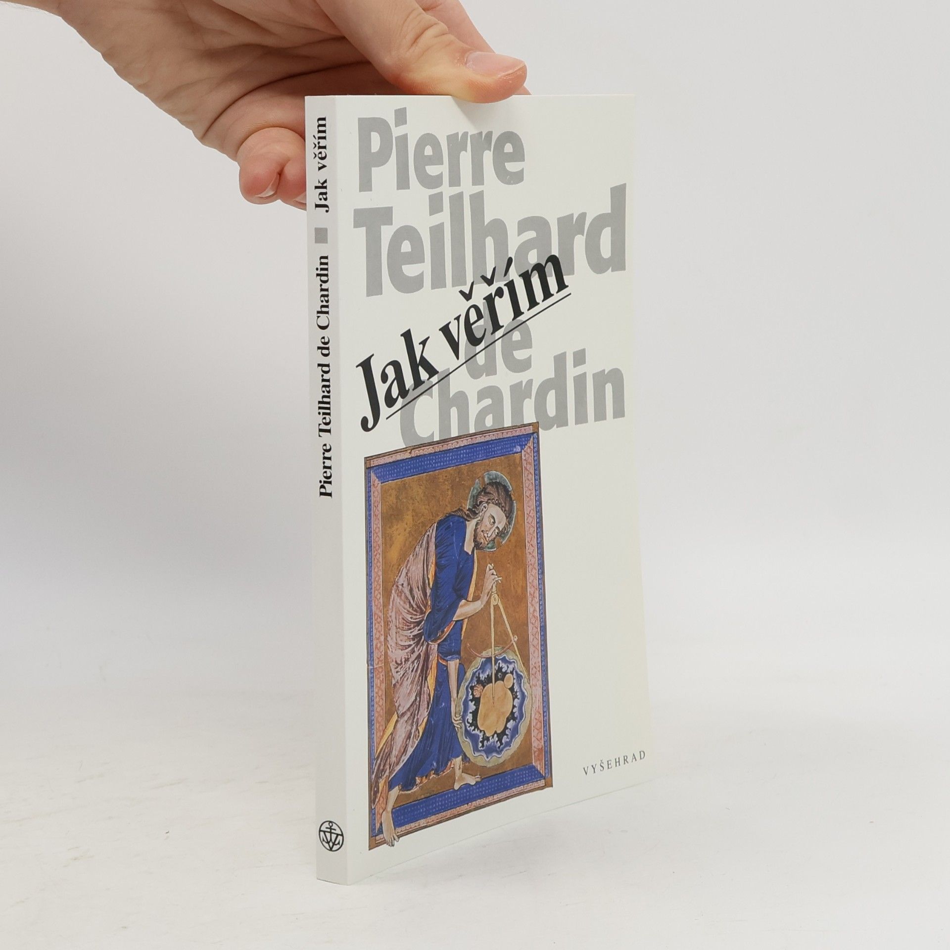 Pierre Teilhard de Chardin Jak věřím