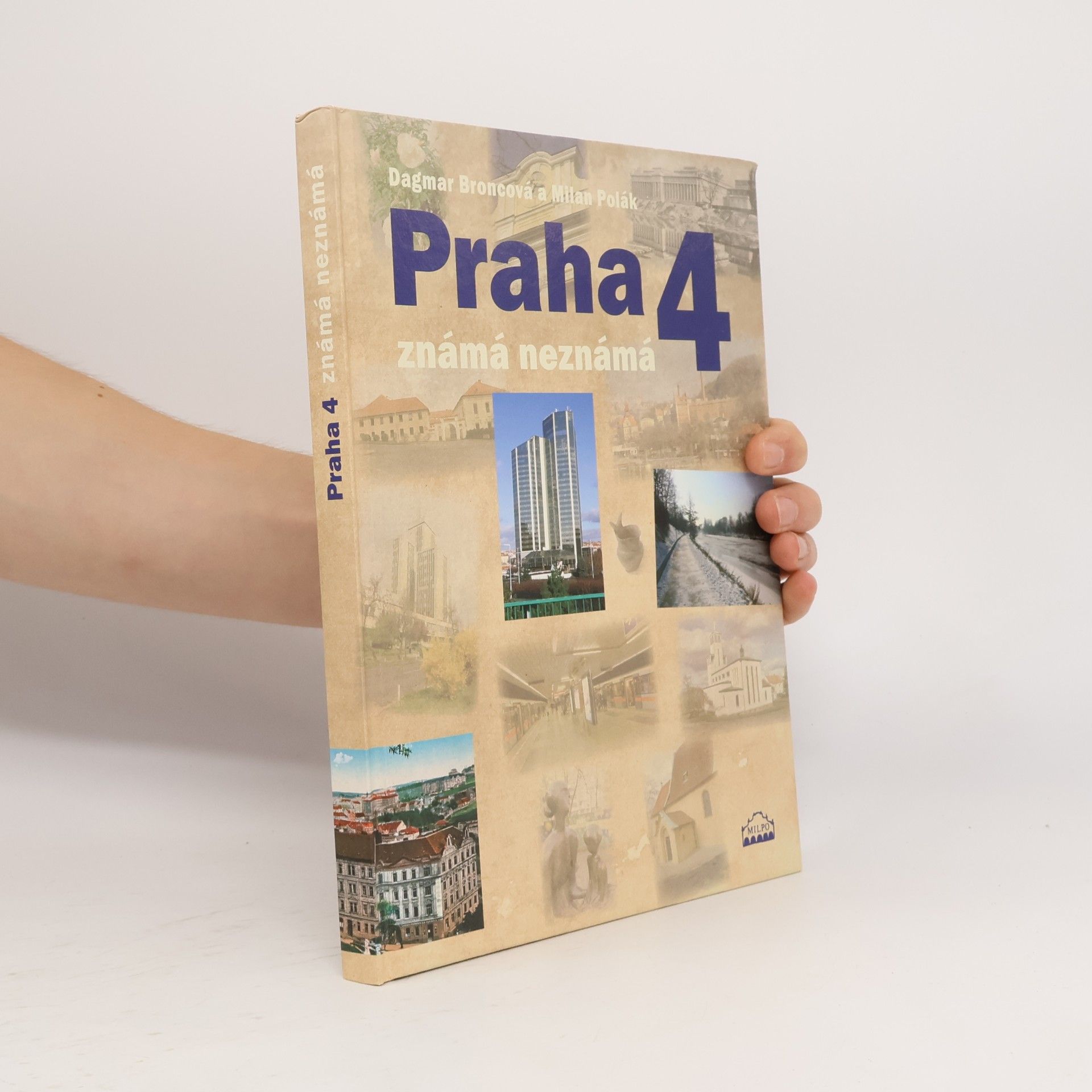 Dagmar Broncová Praha 4 známá neznámá