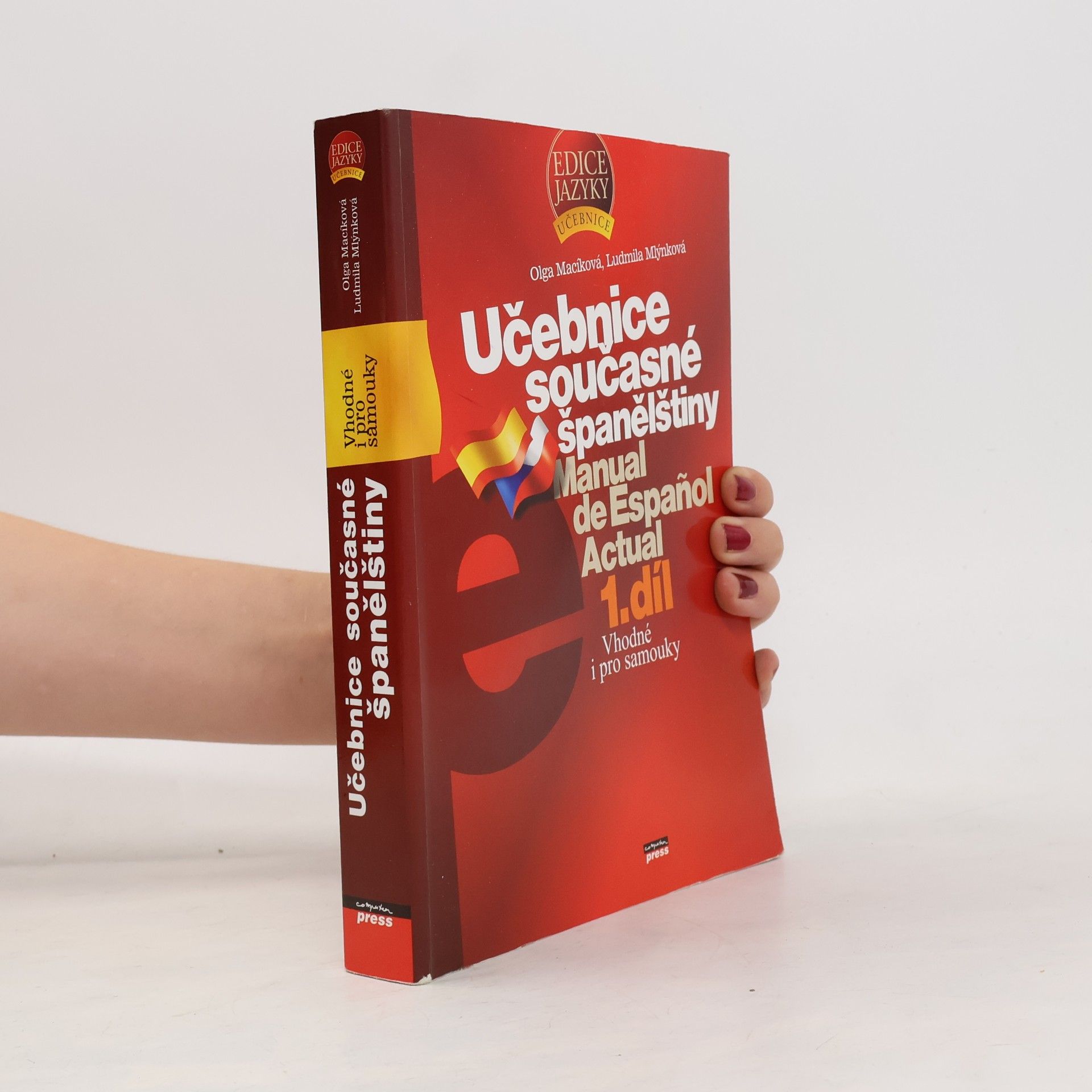 Ludmila Mlýnková Učebnice současné španělštiny = Manual de español actual. 1. díl
