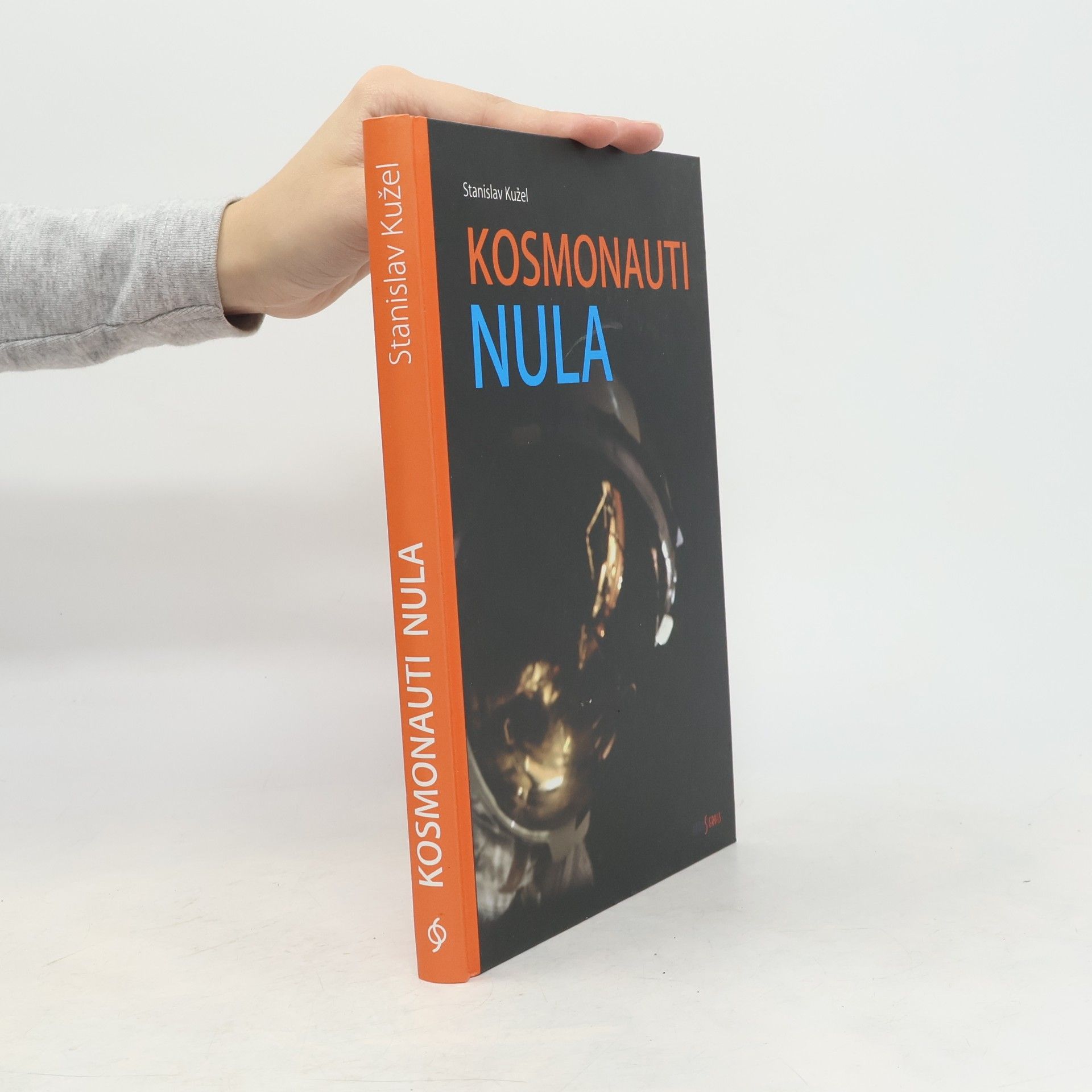 Stanislav Kužel Kosmonauti nula: Ti co nedoletěli