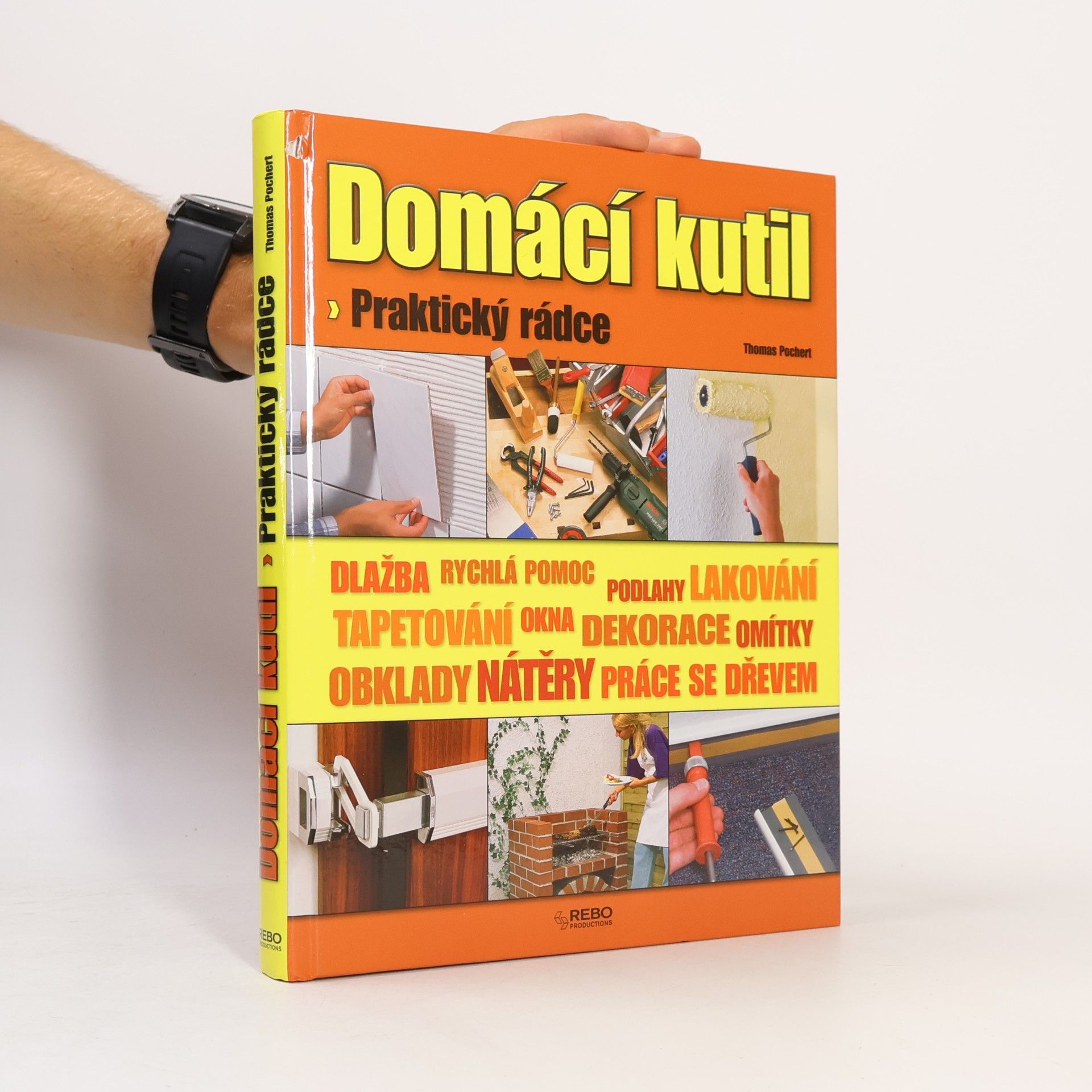 Thomas Pochert Domácí kutil. Praktický rádce
