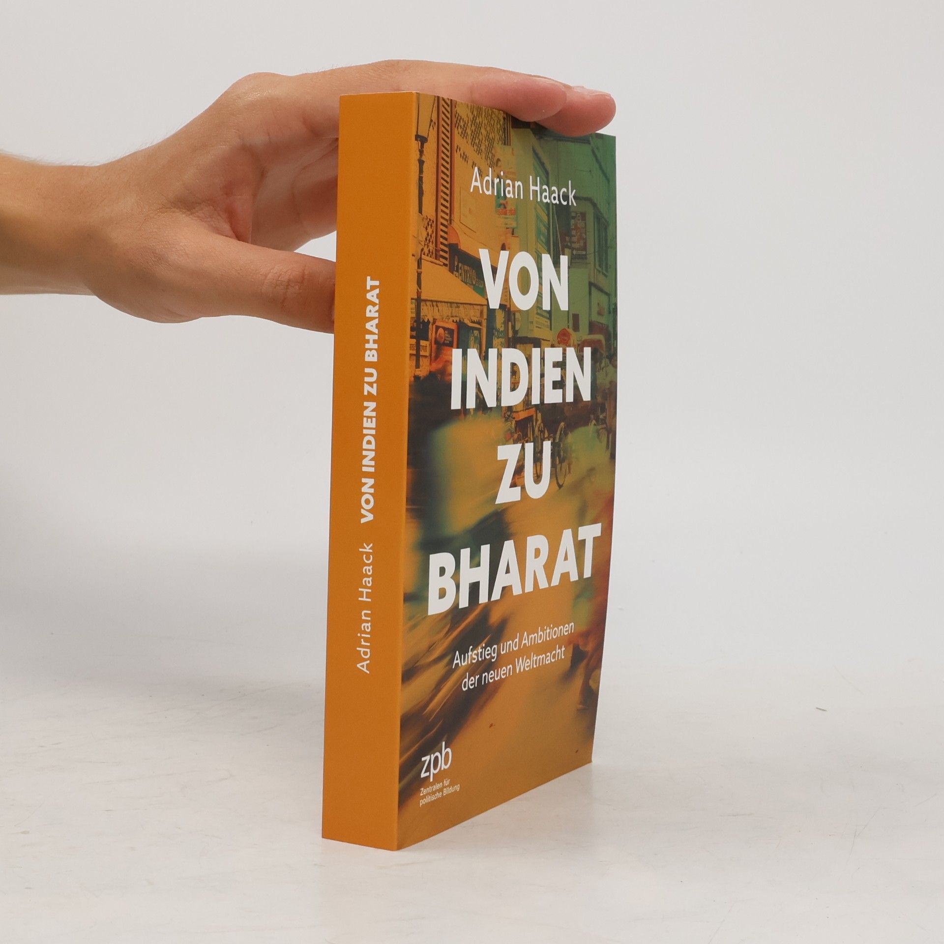Adrian Haack Von Indien zu Bharat