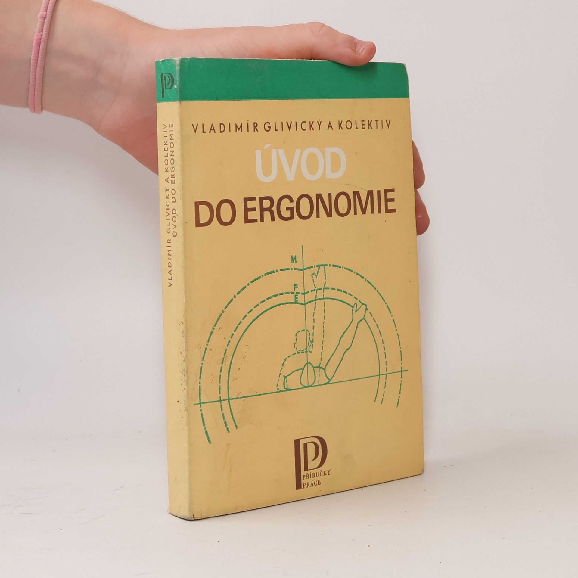 Vladimír Glivický Úvod do ergonomie