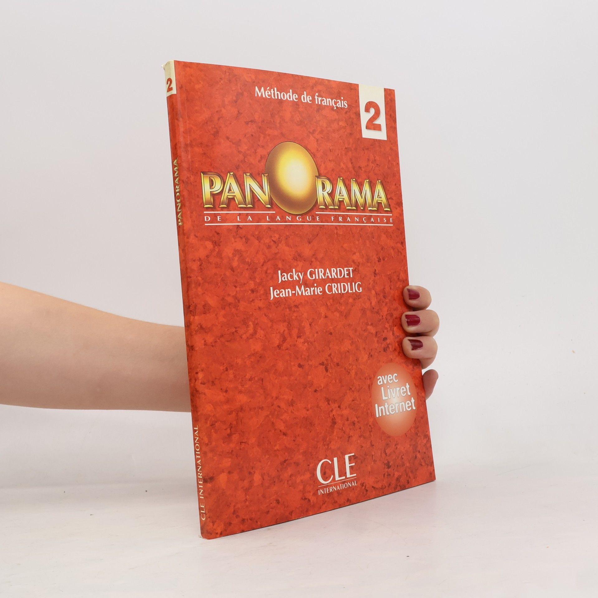 Jacky Girardet Panorama de la langue française 2. Méthode de français