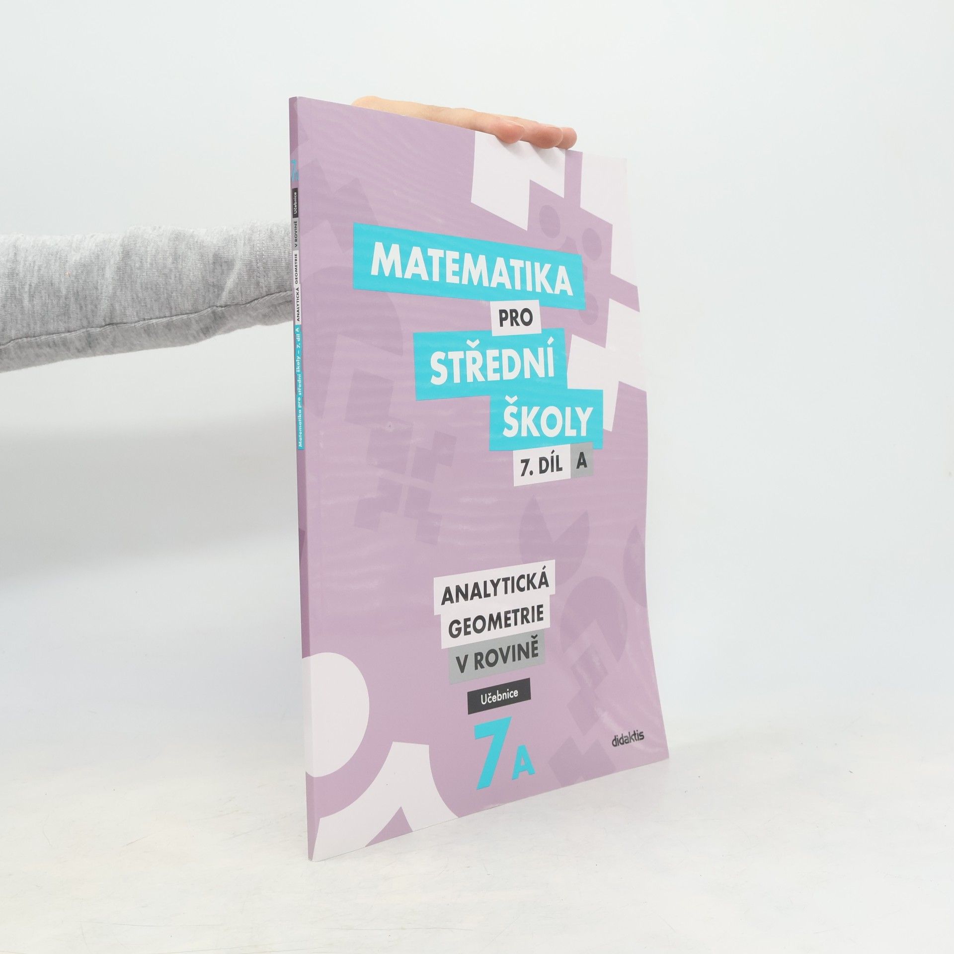 Jana Kalová Matematika pro střední školy. 7. díl A, Analytická geometrie v rovině